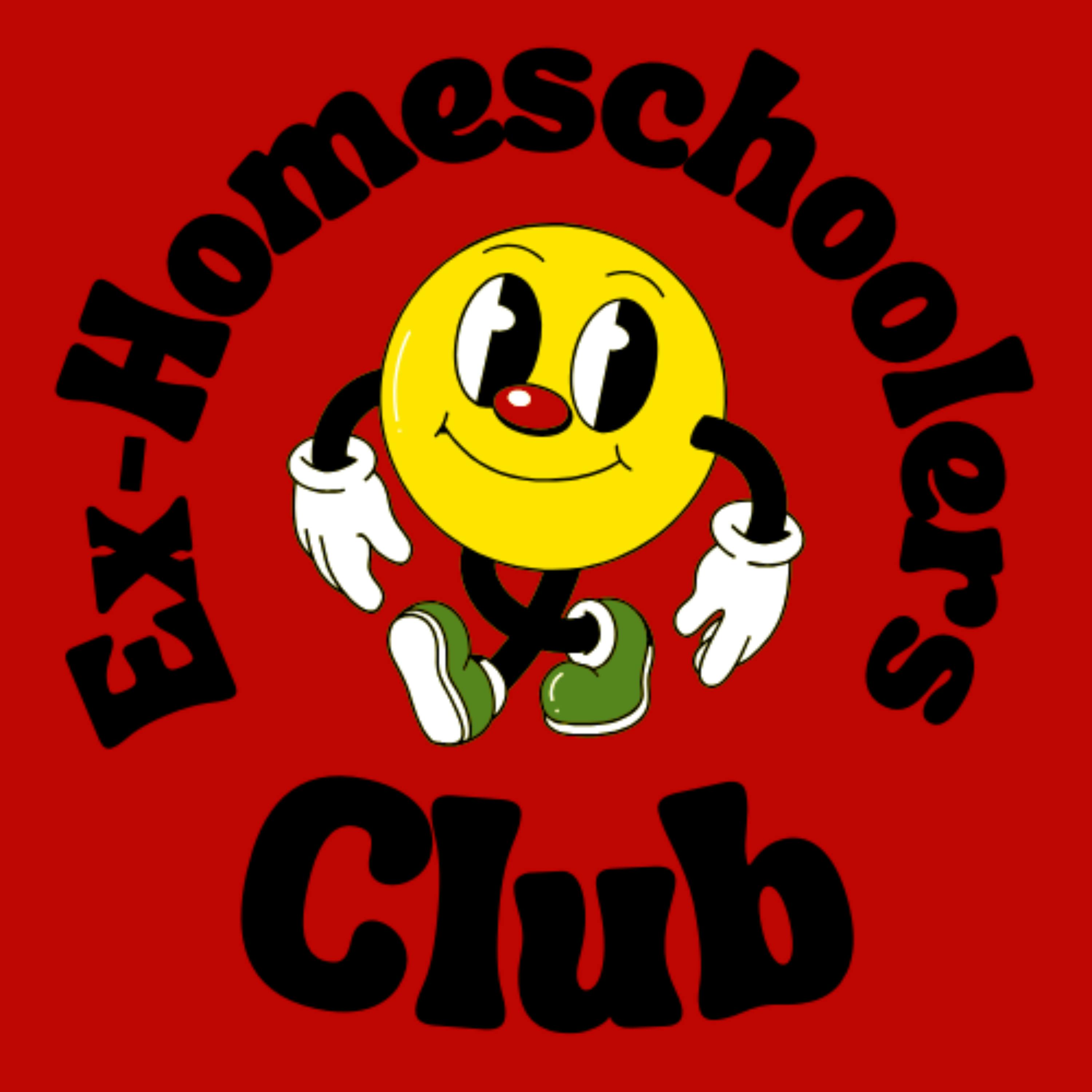 Ex-Homeschoolers Club