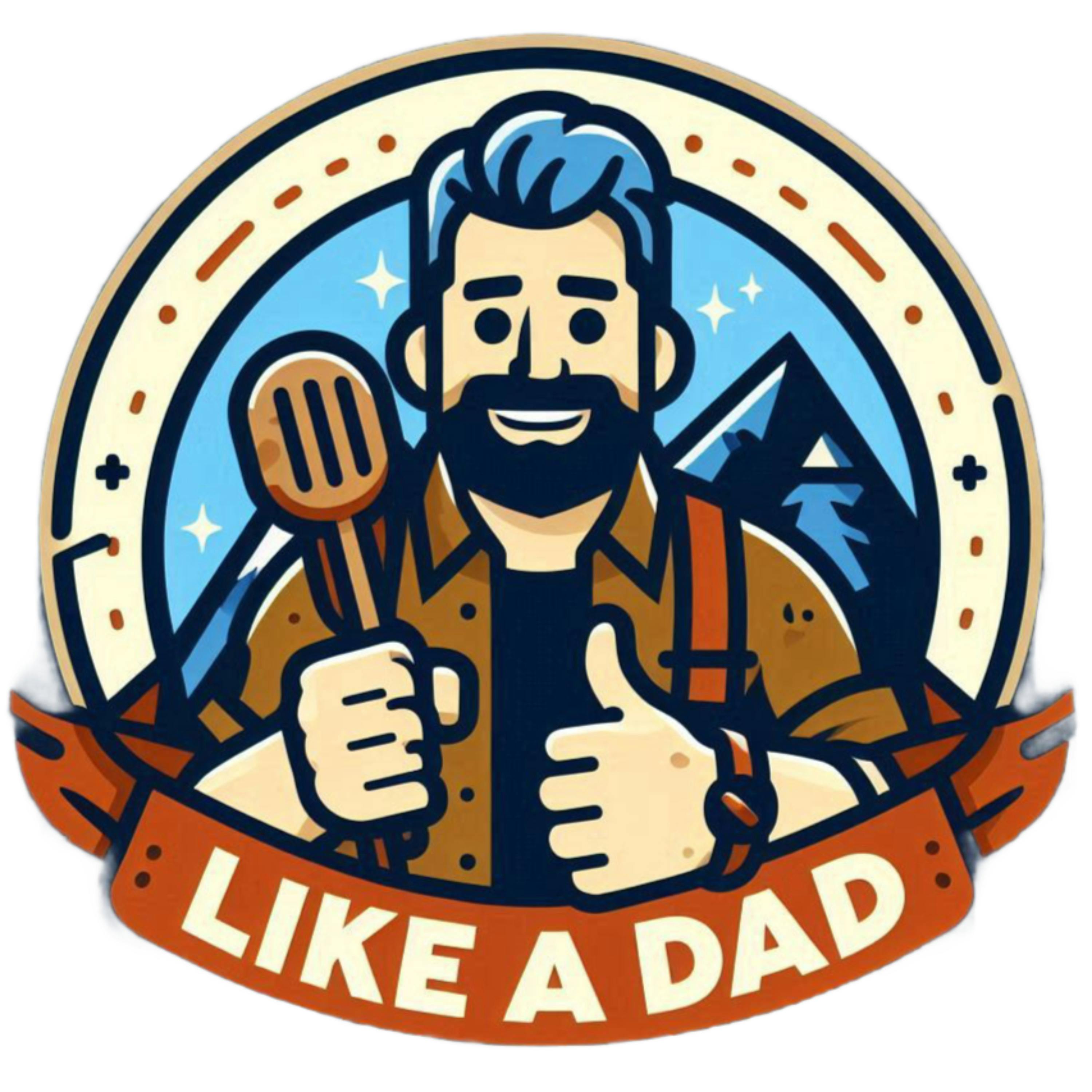 Like a Dad Podcast