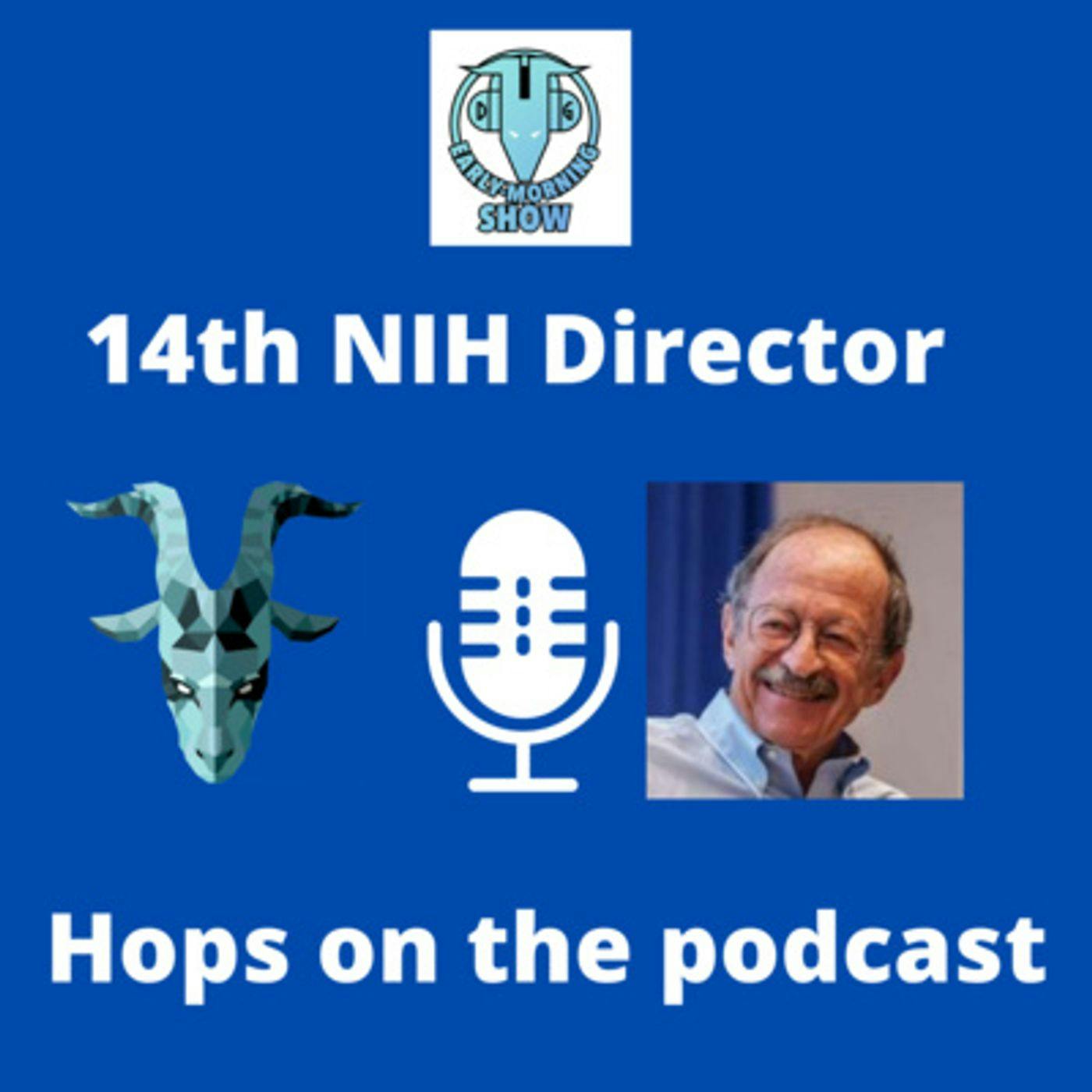 Former NIH Director talks about retroviruses, open-sourced medical journals, and winning the Nobel Prize (Dr. Harold Varmus)