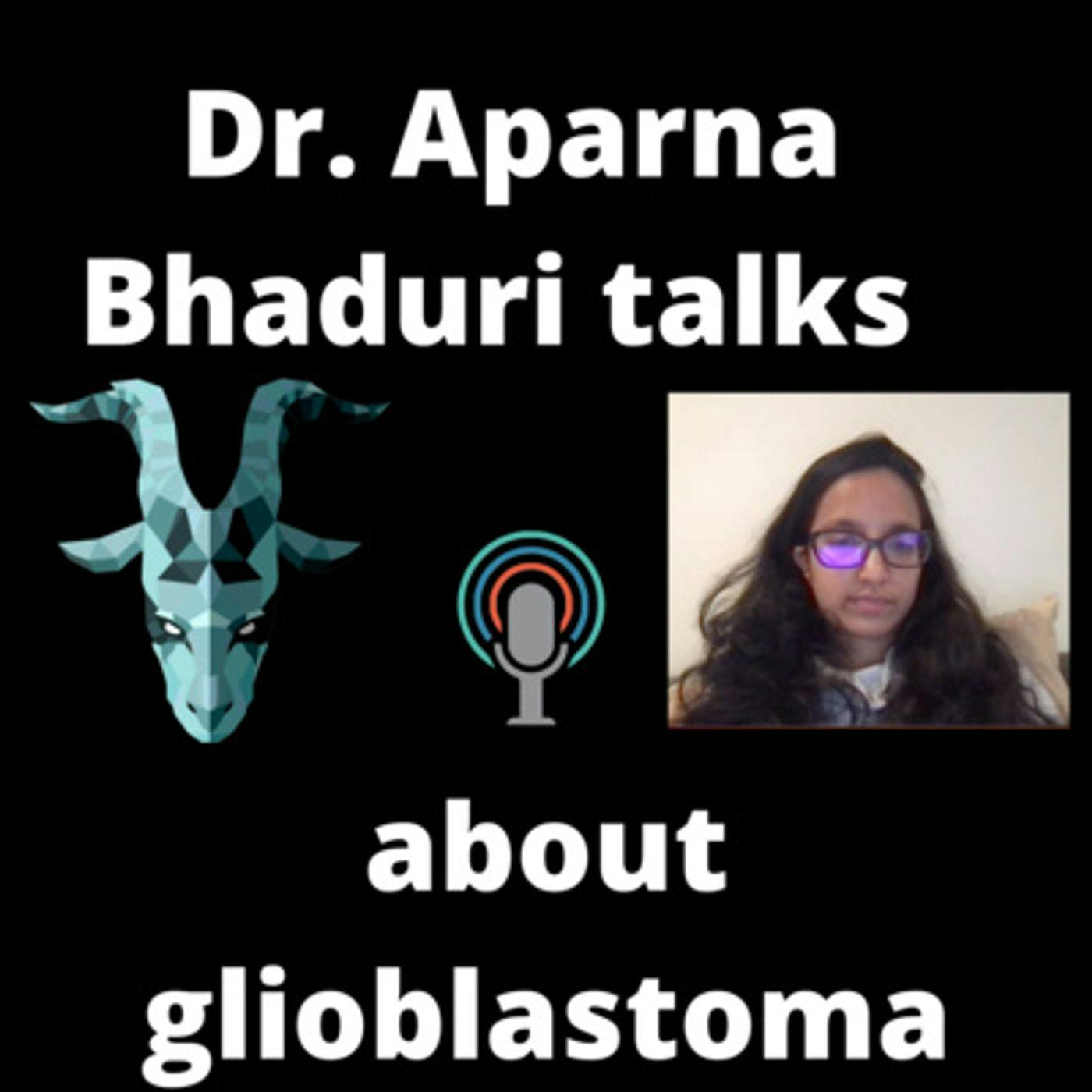 Dr. Aparna Bhaduri talks about her research on brain cancer (Glioblastoma)