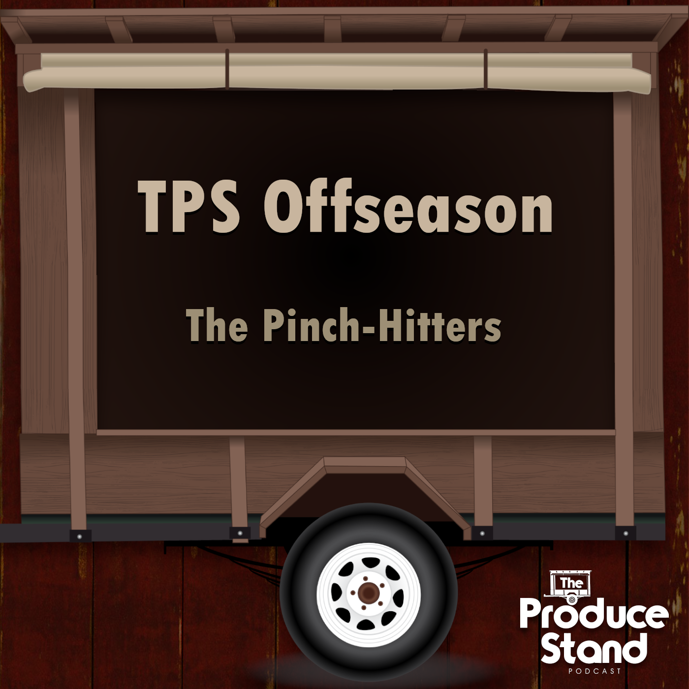 TPS109: Pinch-Hitters (Offseason)