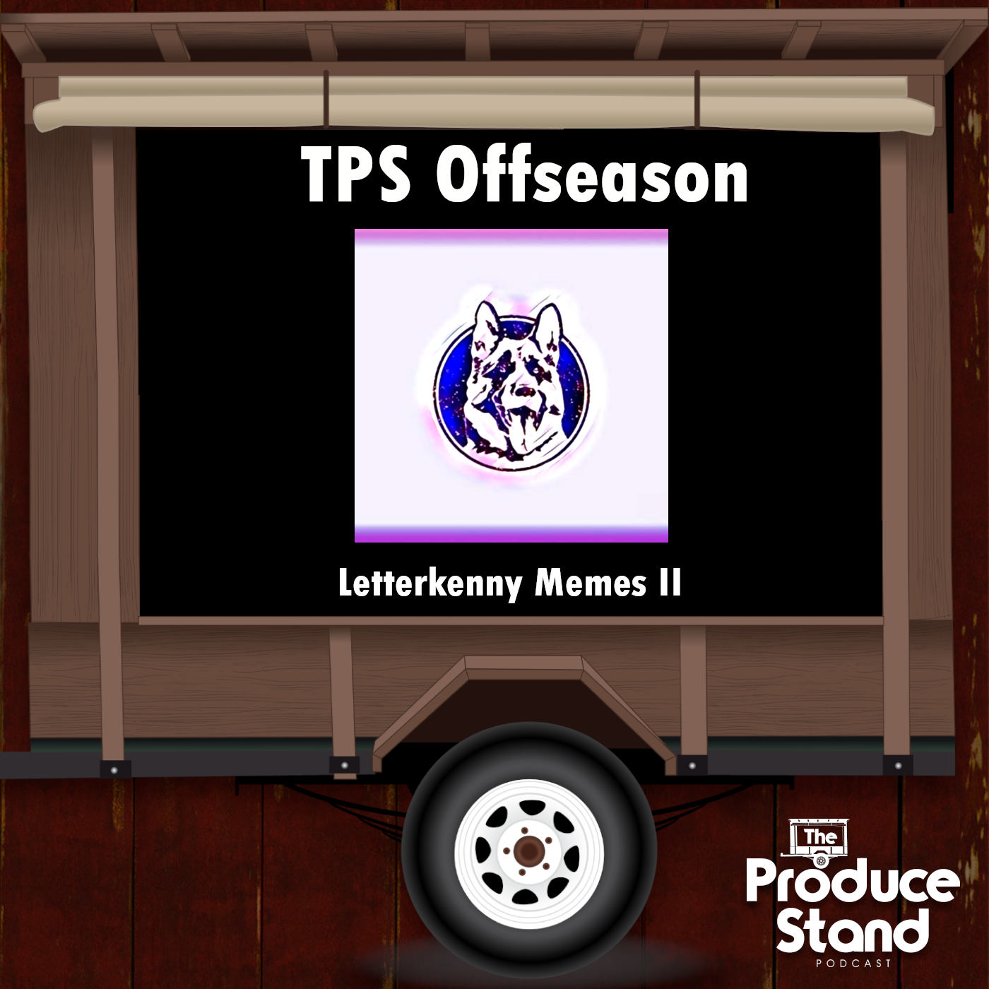 TPS113: Letterkenny Memes II (Offseason)