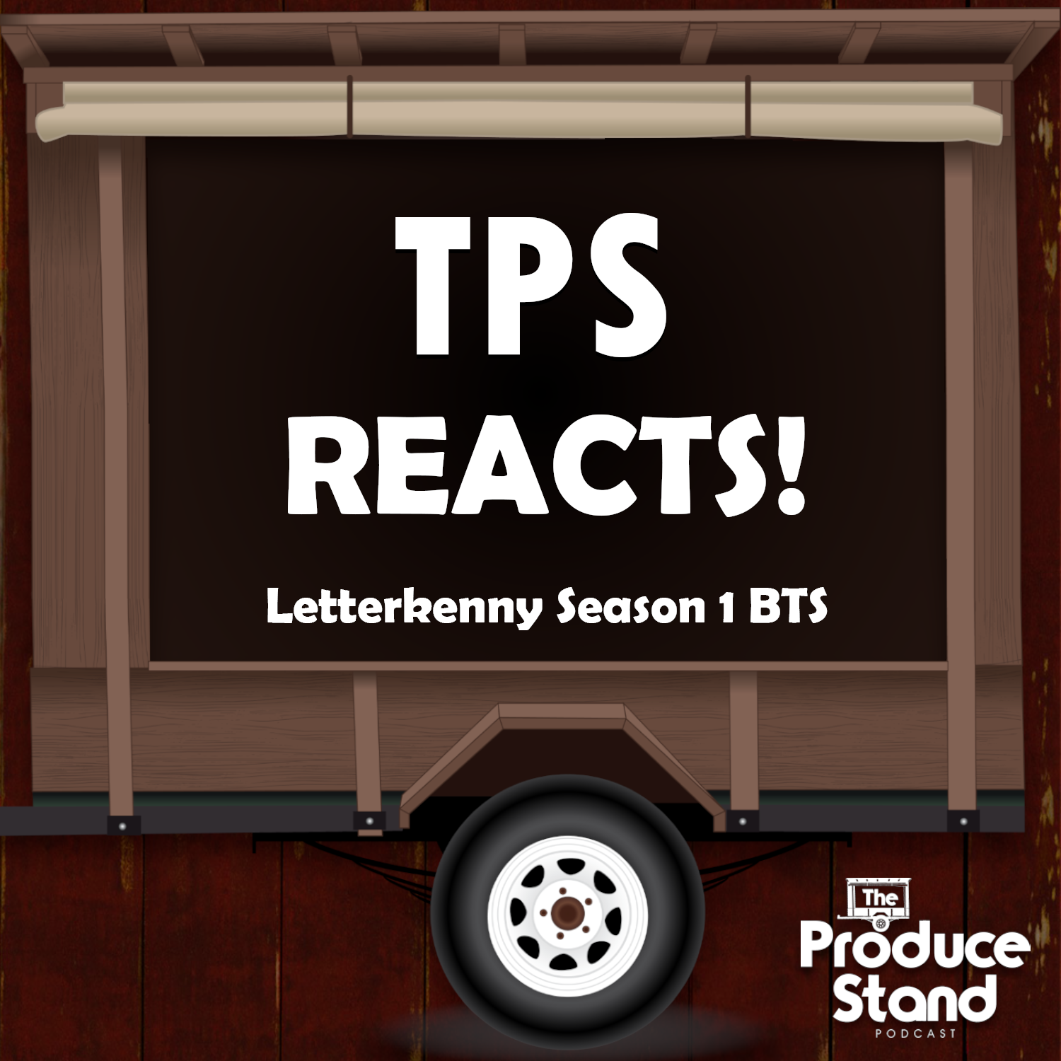 TPS167: TPS Reacts! Letterkenny Season 1 BTS