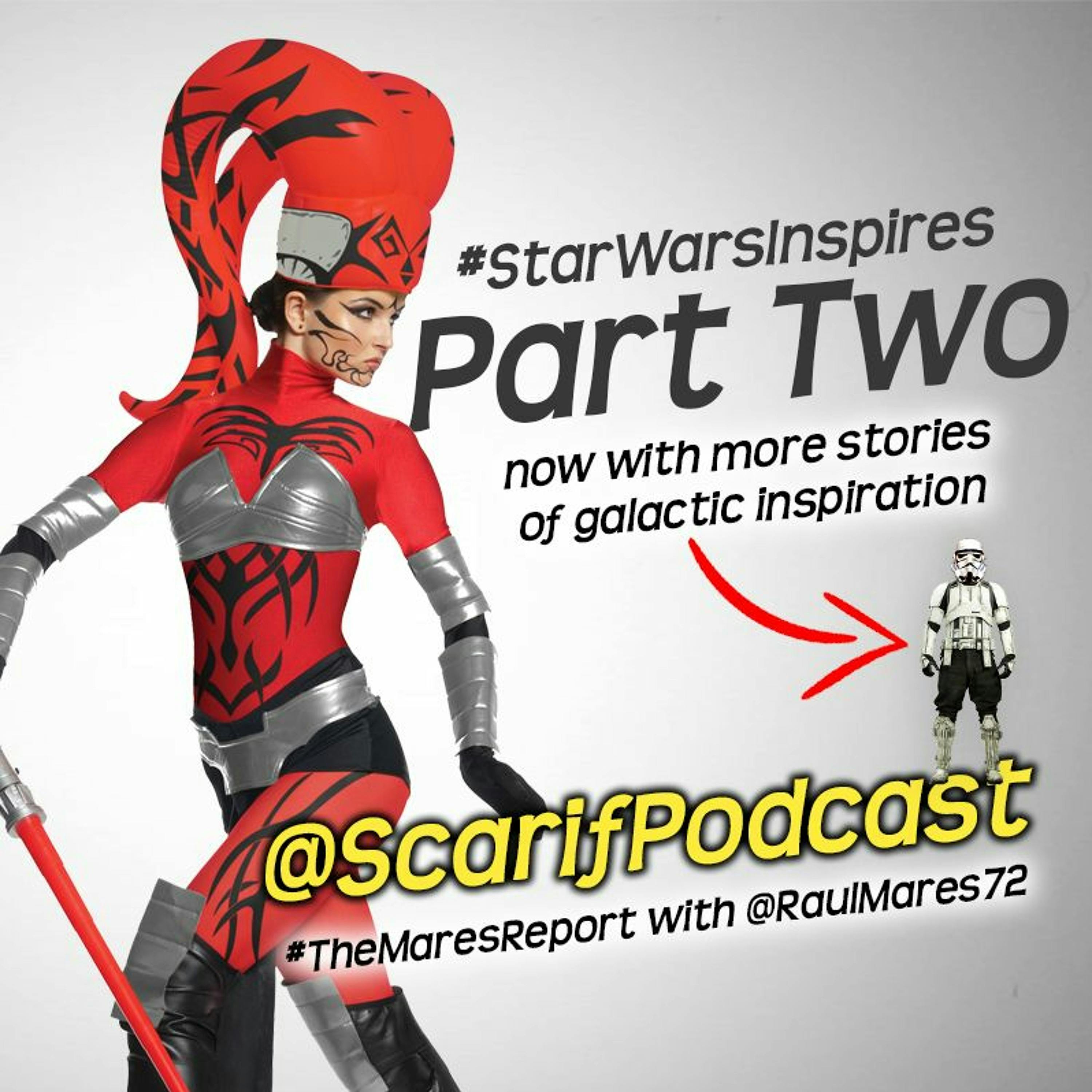 Episode 9- Star Wars Inspires Part 2