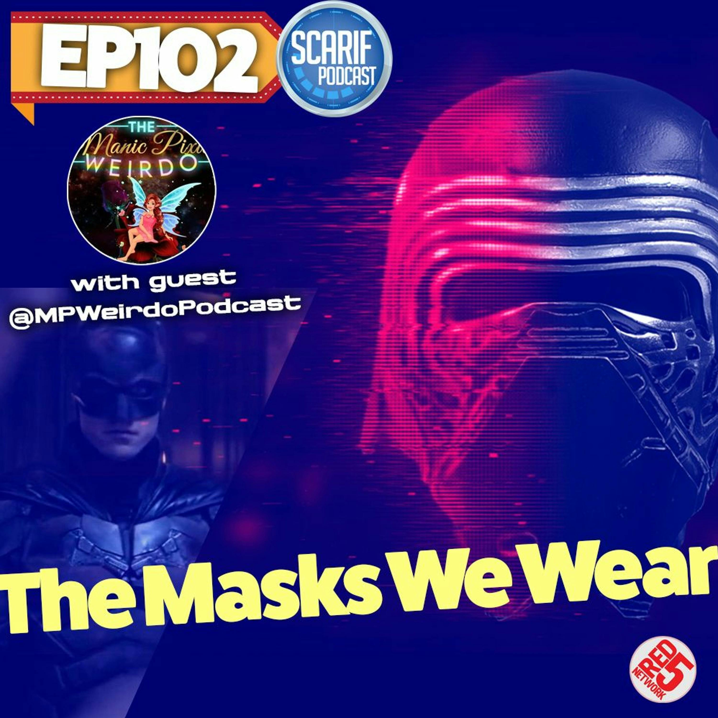 EP102 The Masks We Wear