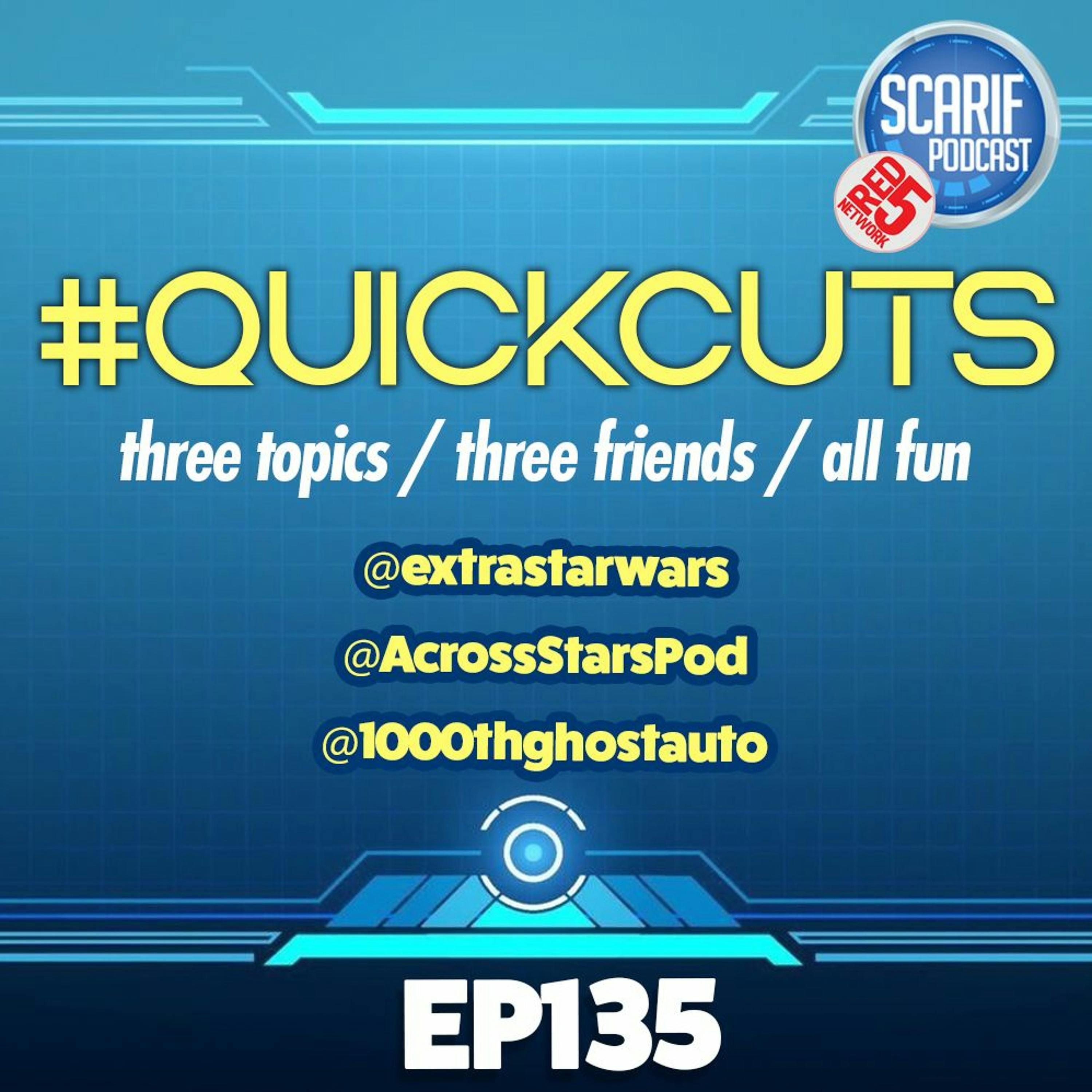 EP135 QuickCuts