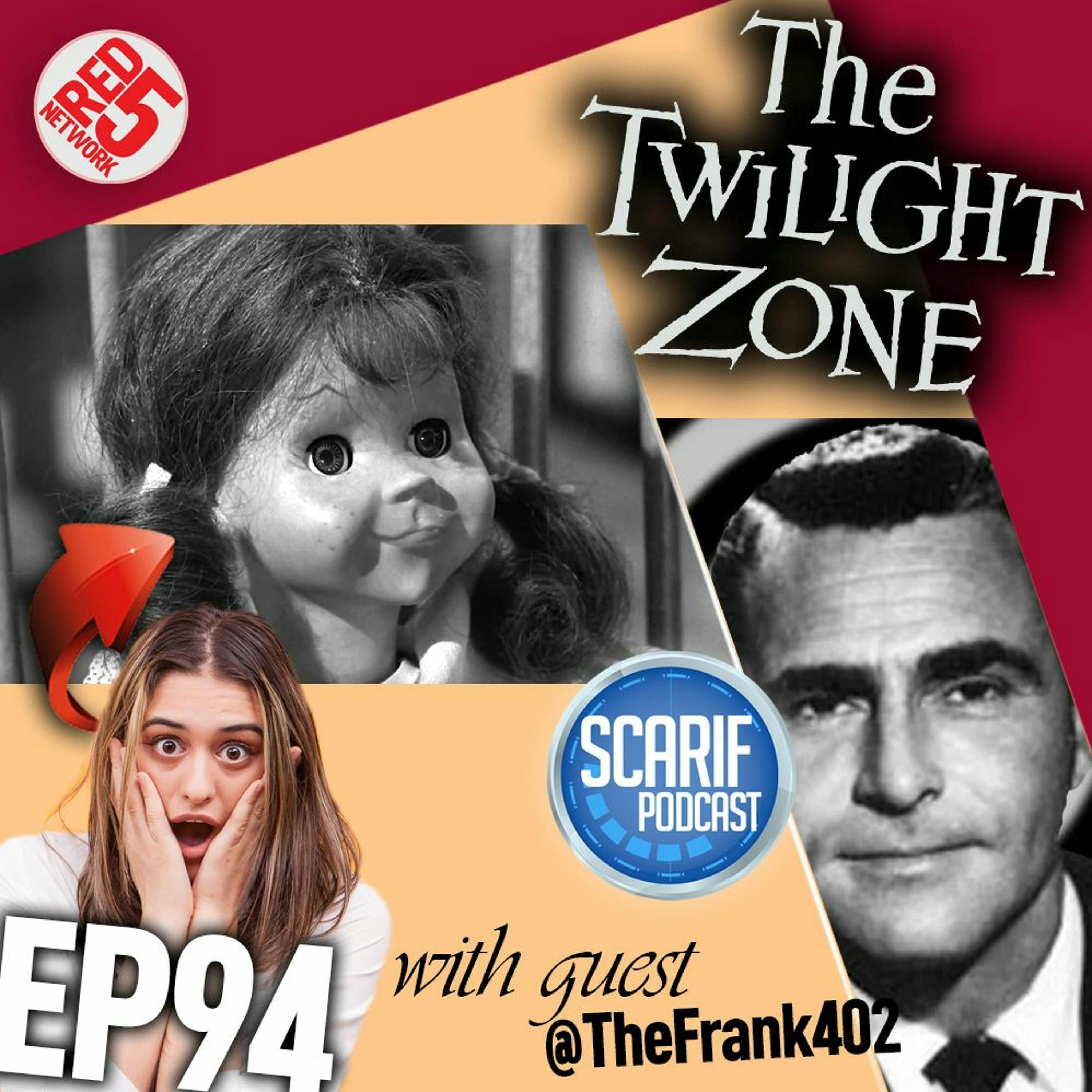 EP94 Twilight Zone