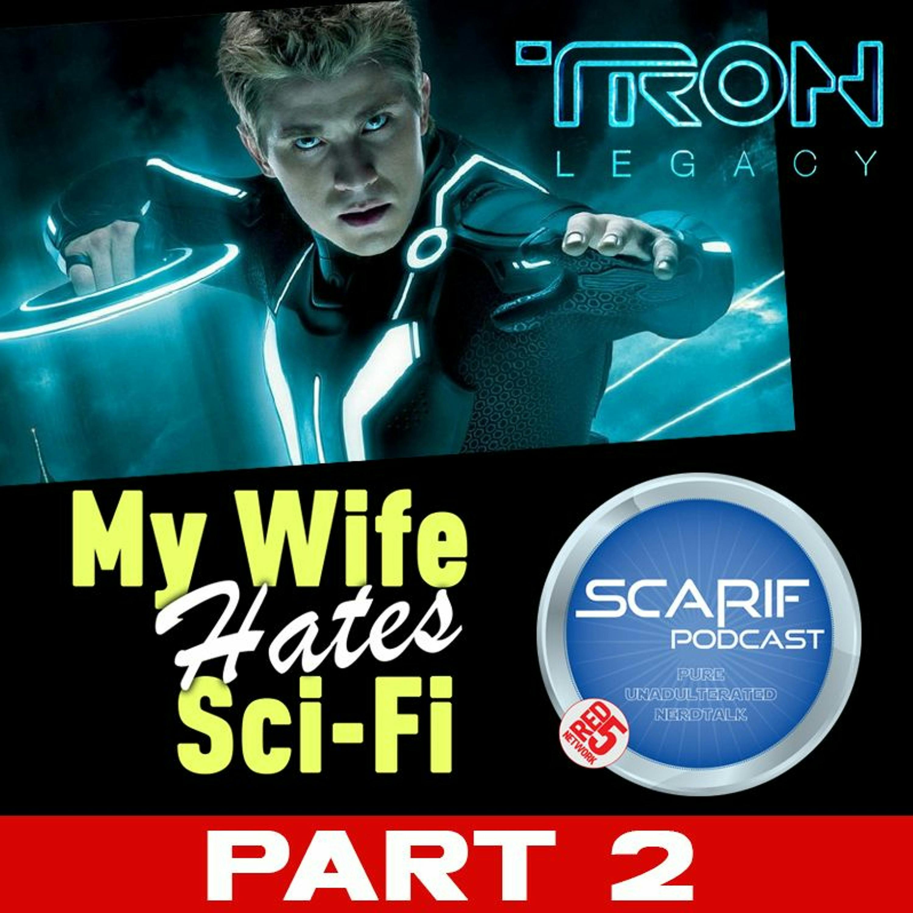 My Wife Hates Sci Fi PT2: Tron, Legacy