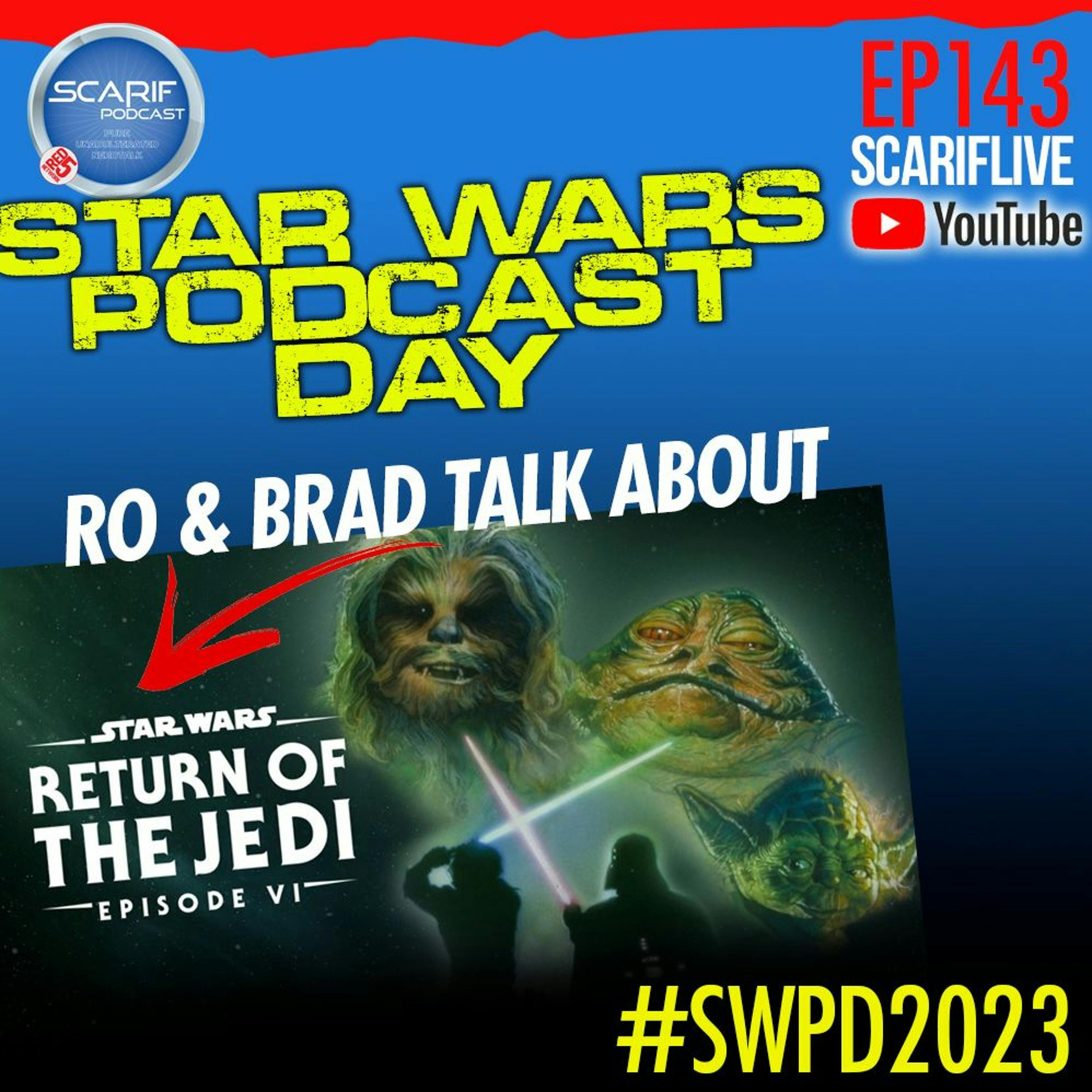 EP143 SWPD2023 Return Of The Jedi