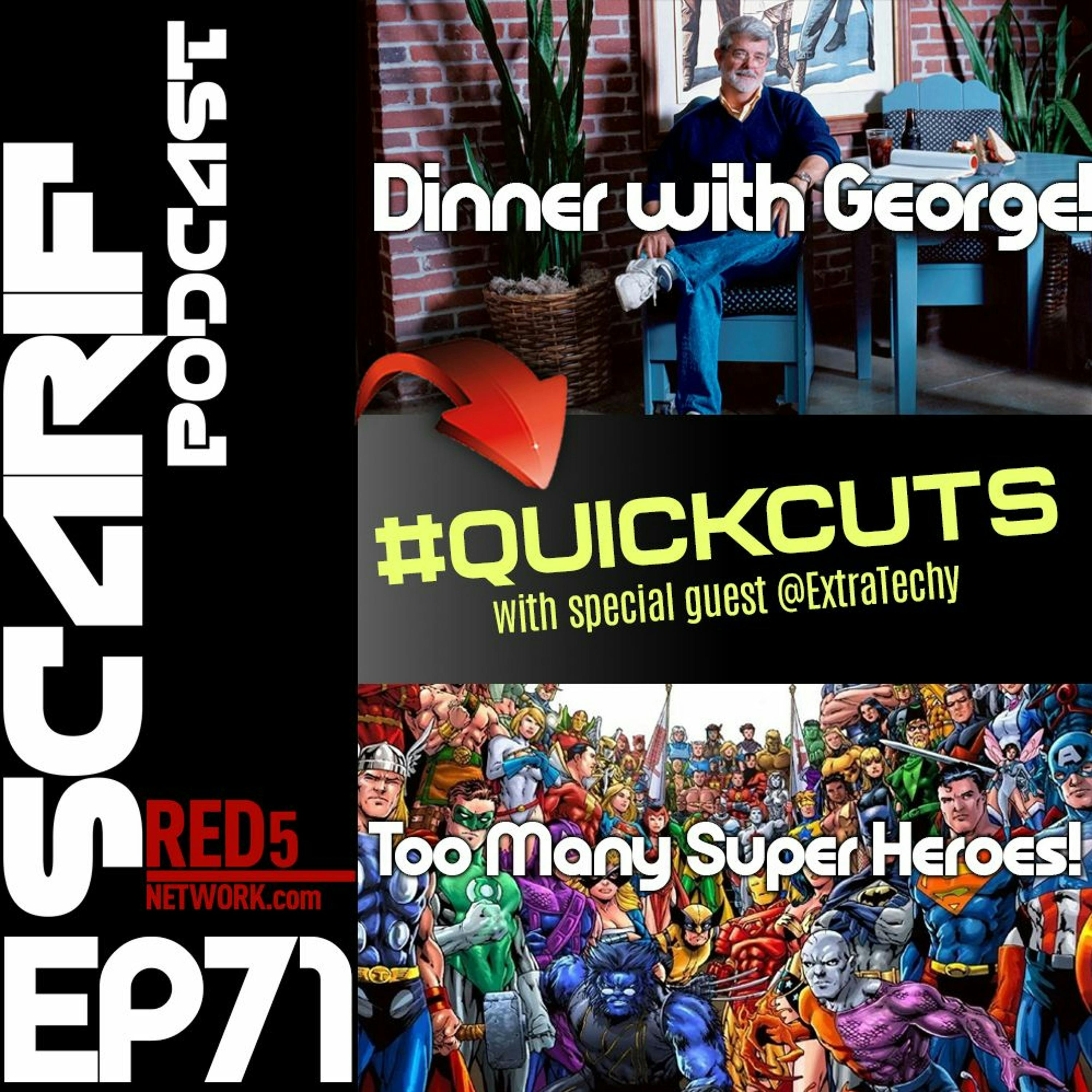 EP71 Quick Cuts ExtraTechy