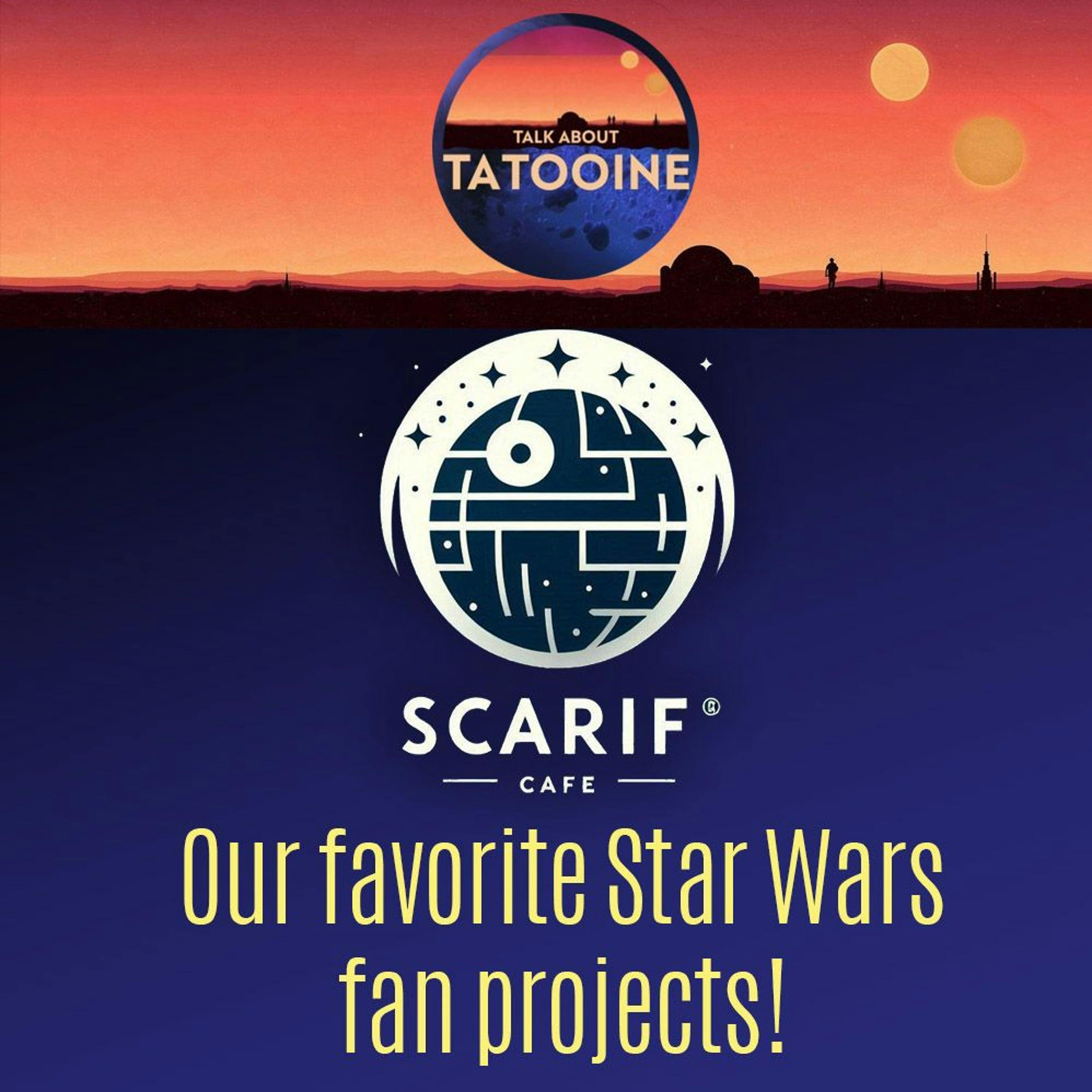 EP195 Cafe2 Star Wars Fan Projects