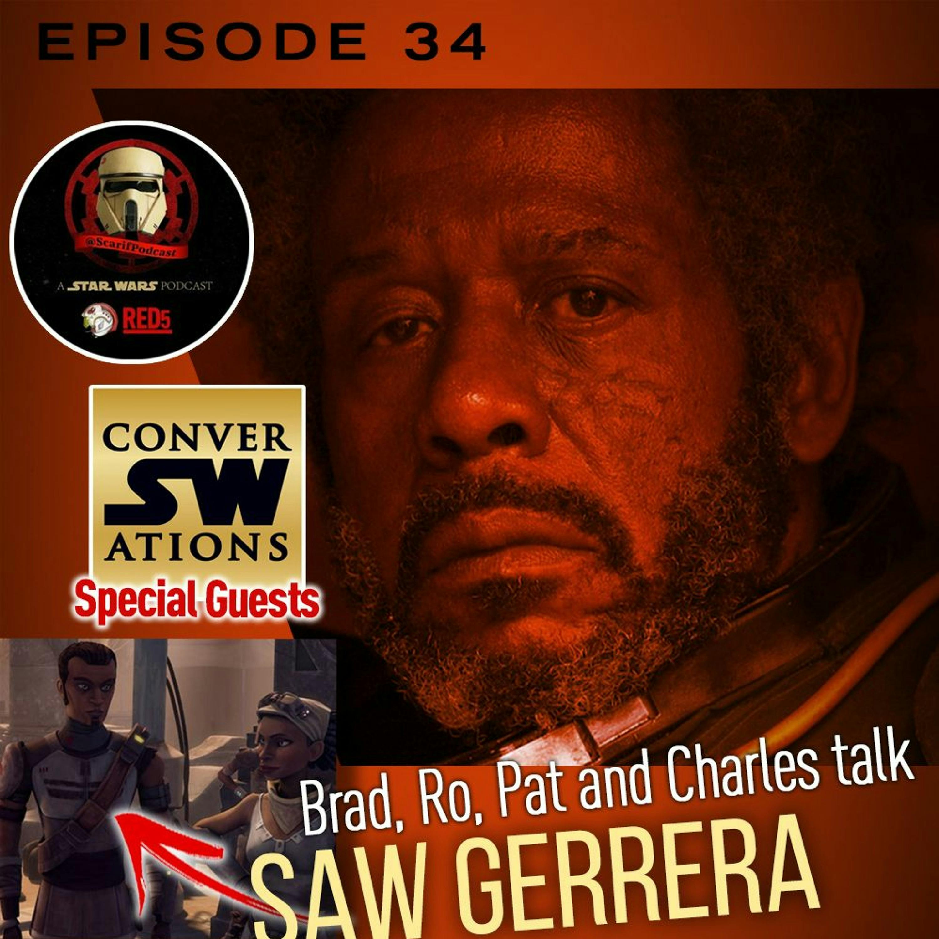 Episode 34 Saw Gerrera And ConverSWations