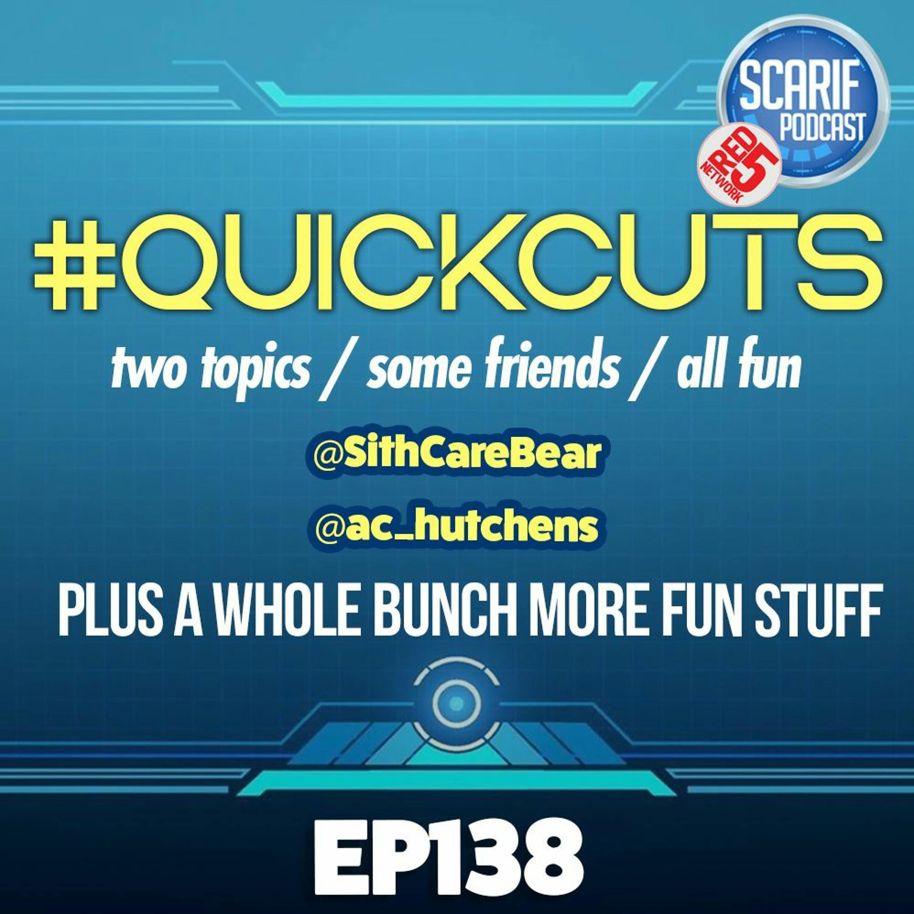 EP138 QuickCuts