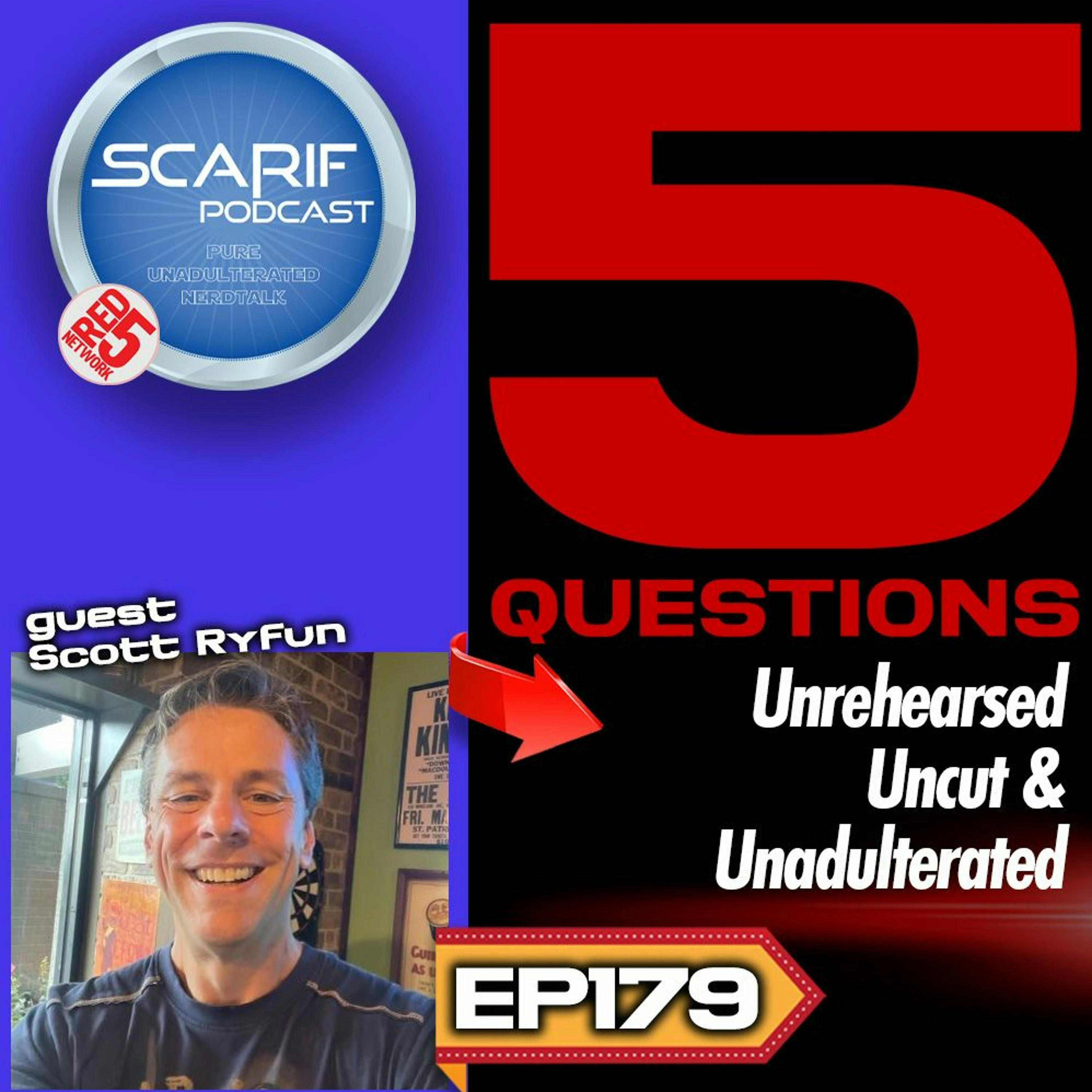 EP179 5 Questions With Scott Ryfun