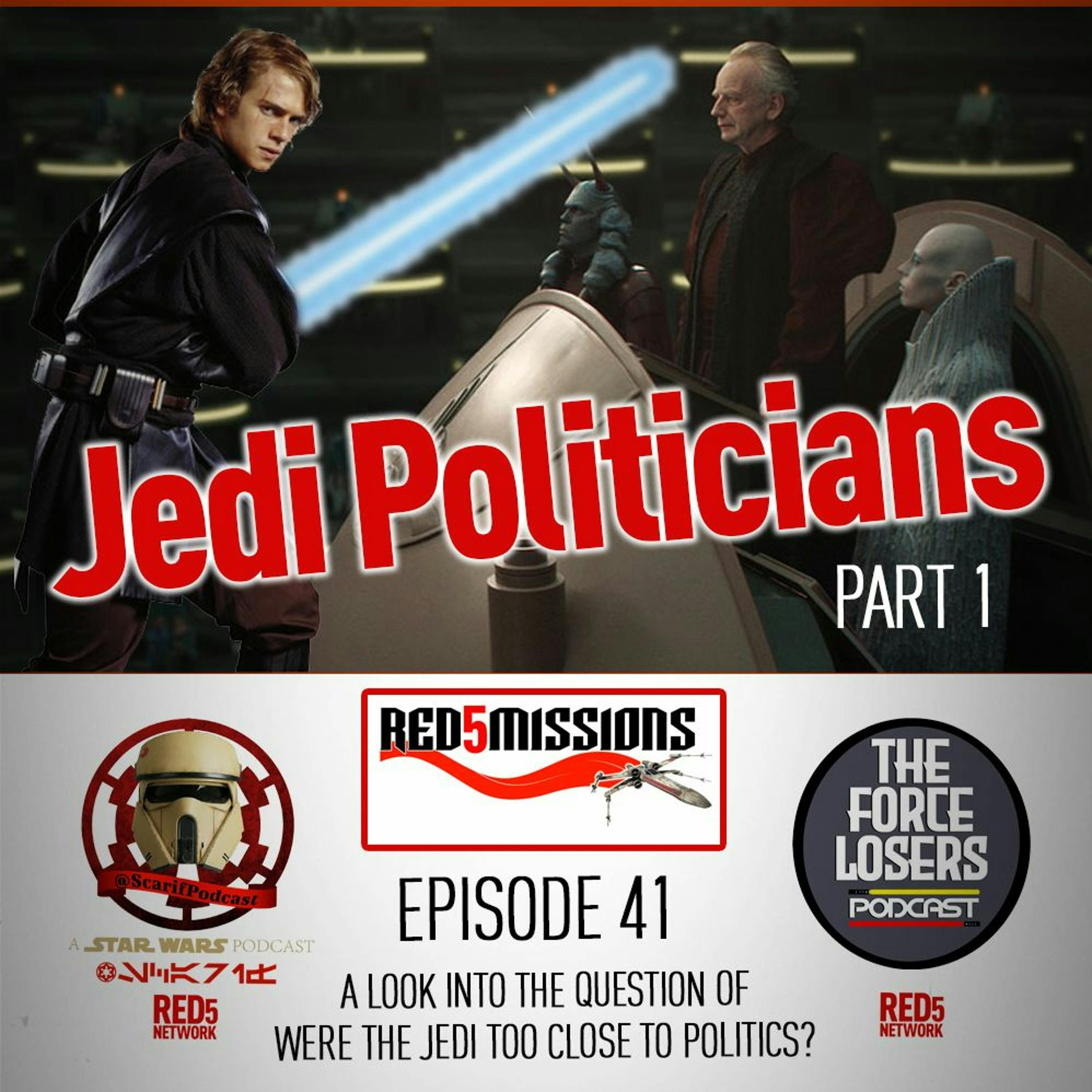 EP41 Red5Missions Jedi Politicians