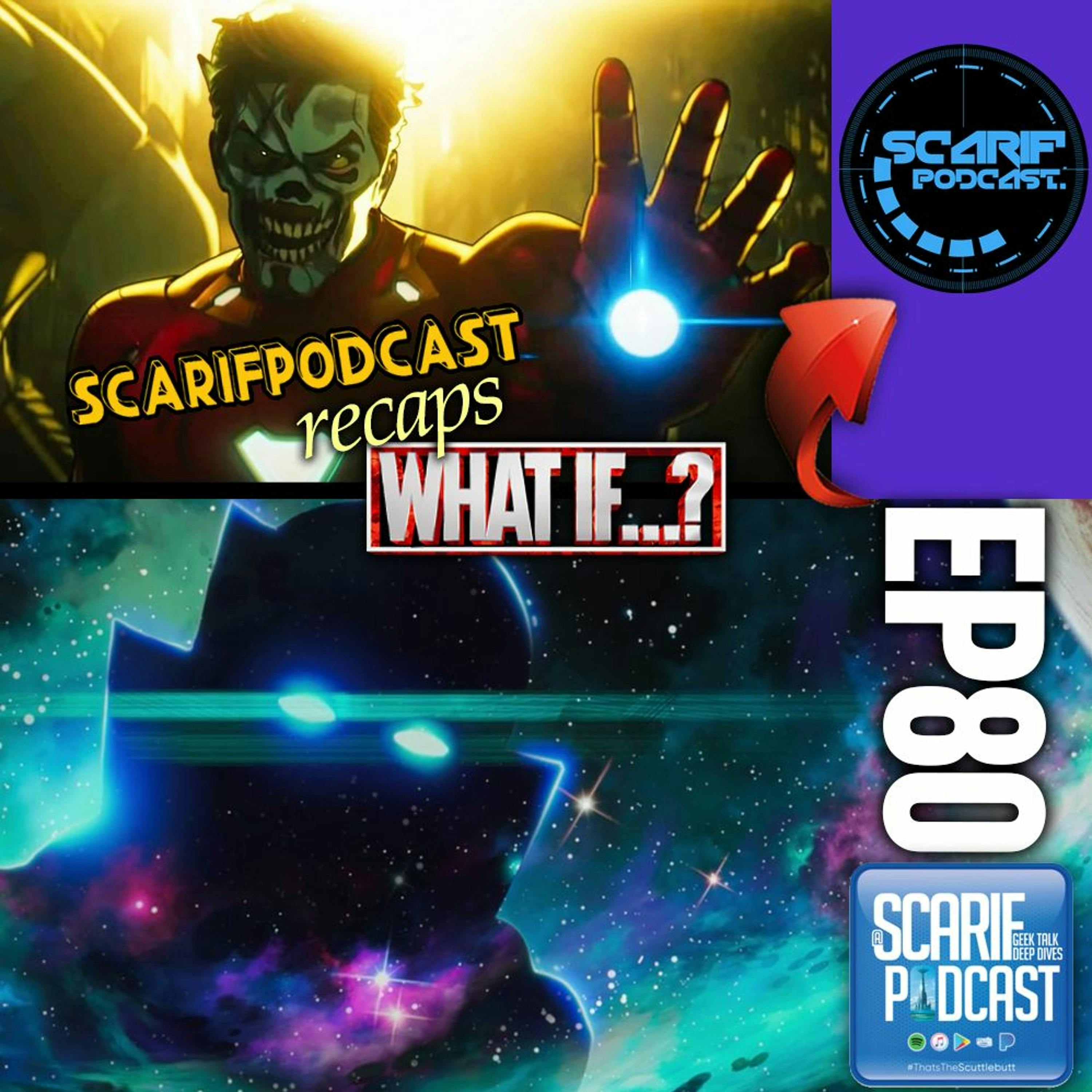 EP80 Marvels What If Recap