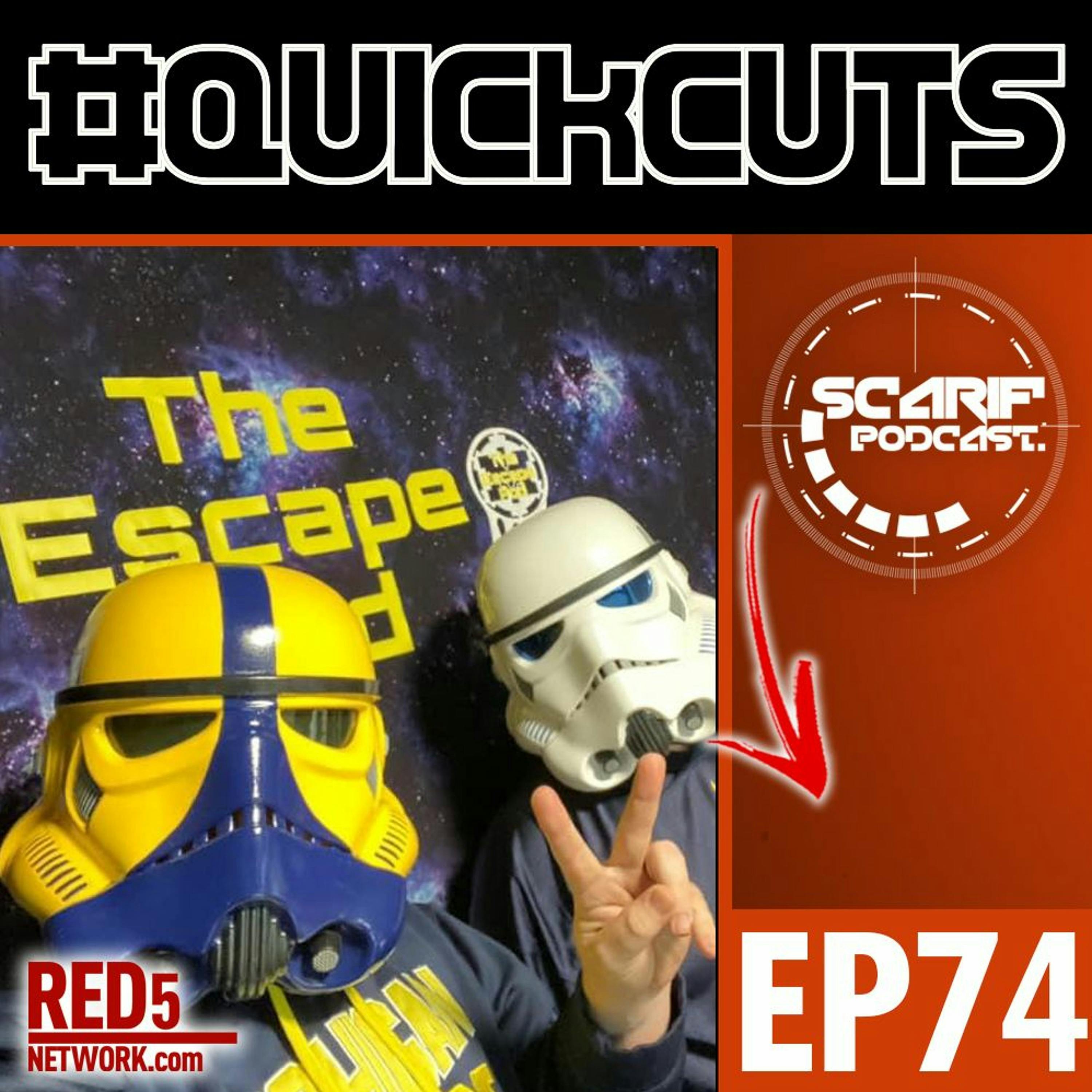 EP74 QuickCuts With AtTheEscapePod