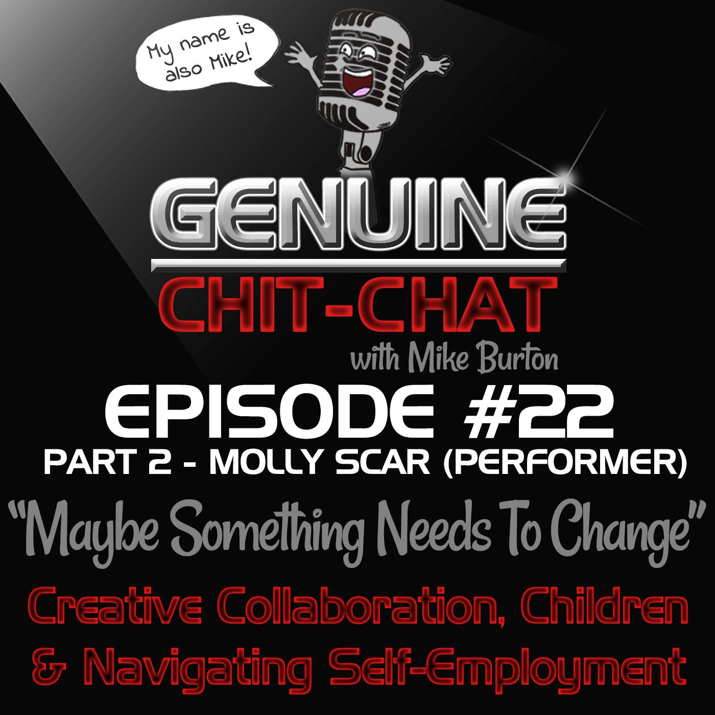 #22 Pt 2 - “Maybe Something Needs To Change”: Creative Collaboration, Children &amp; Navigating Self-Employment With Molly Scarborough