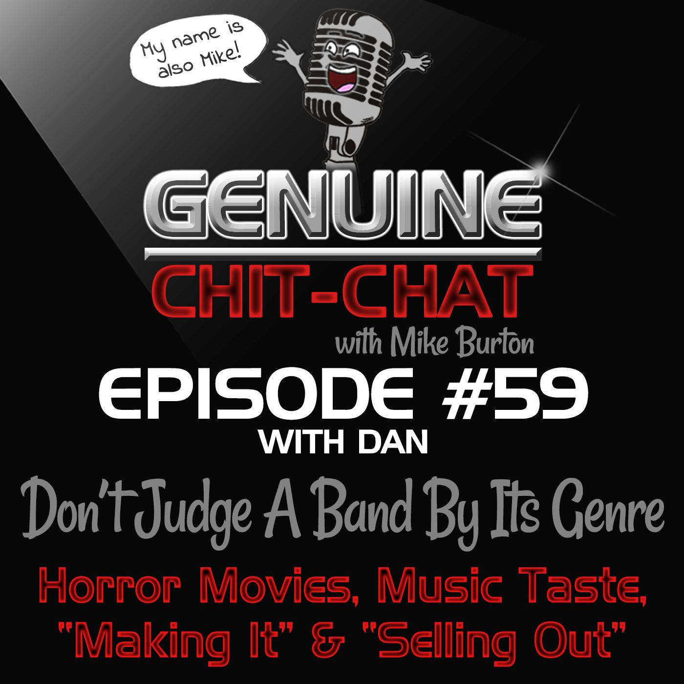 #59 – Don’t Judge A Band By Its Genre: Horror Movies, Music Taste, “Making It” & “Selling Out” With Dan