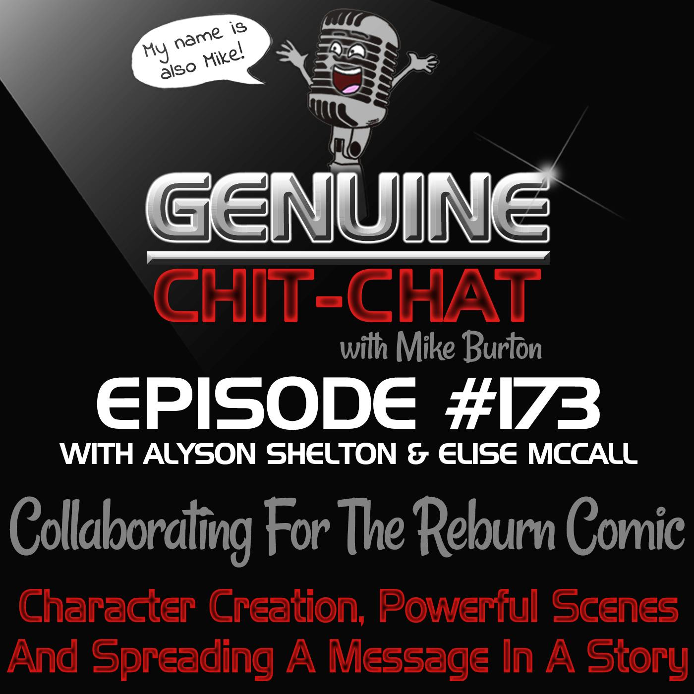 #173 – Collaborating For The Reburn Comic: Character Creation, Powerful Scenes And Spreading A Message In A Story With Alyson Shelton & Elise McCall