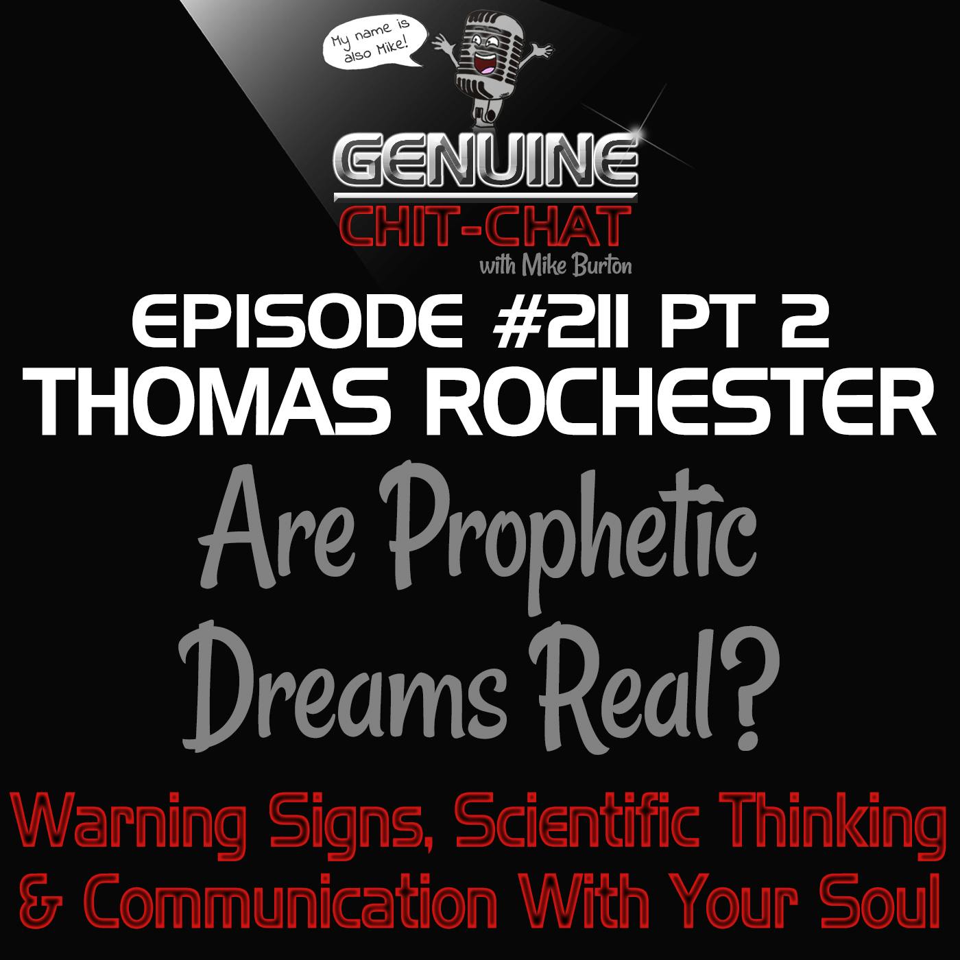 #211 P2 – Are Prophetic Dreams Real? Warning Signs, Scientific Thinking & Communication With Your Soul With Thomas Rochester