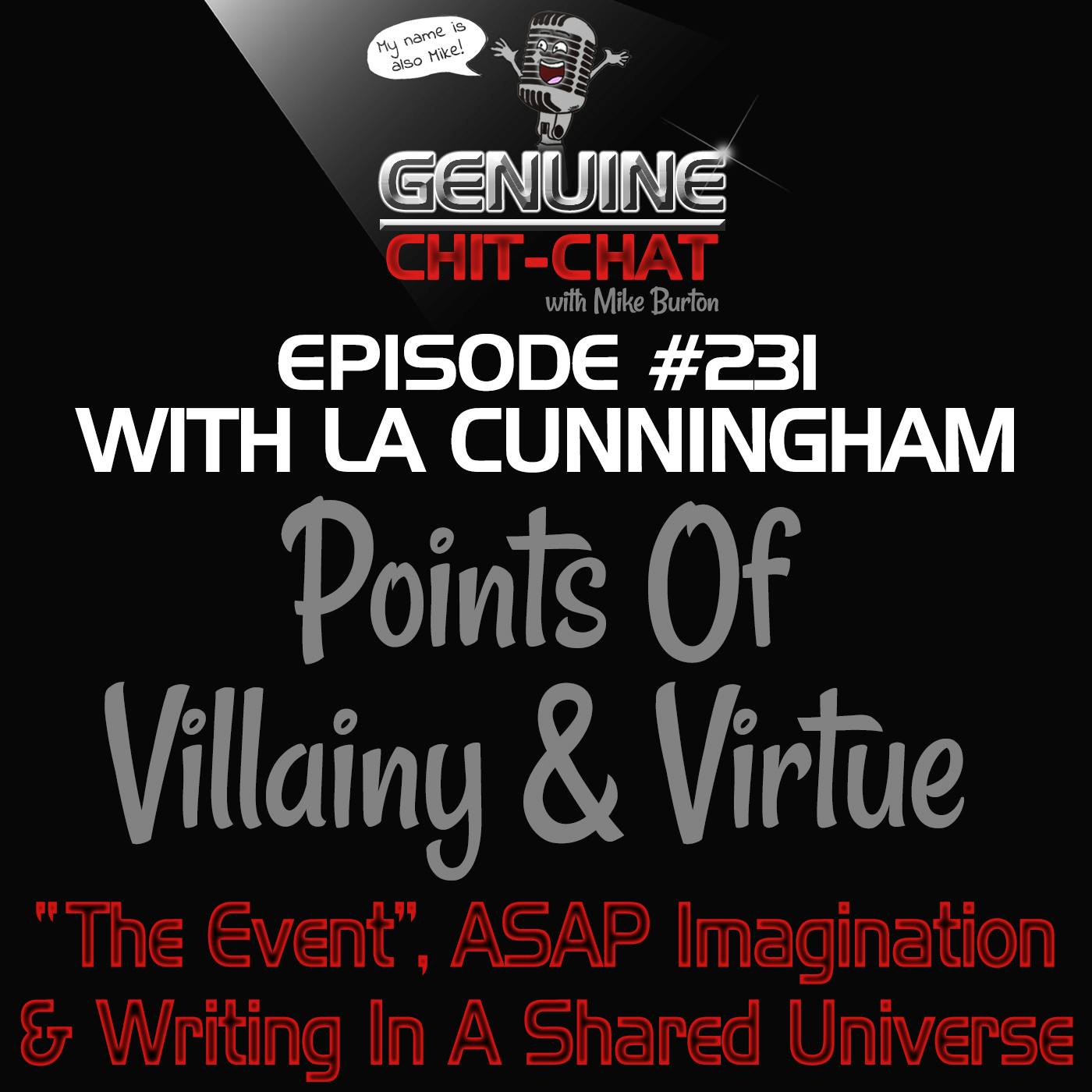 #231 – Points Of Villainy & Virtue: “The Event”, ASAP Imagination & Writing In A Shared Universe With Laurie “LA” Cunningham