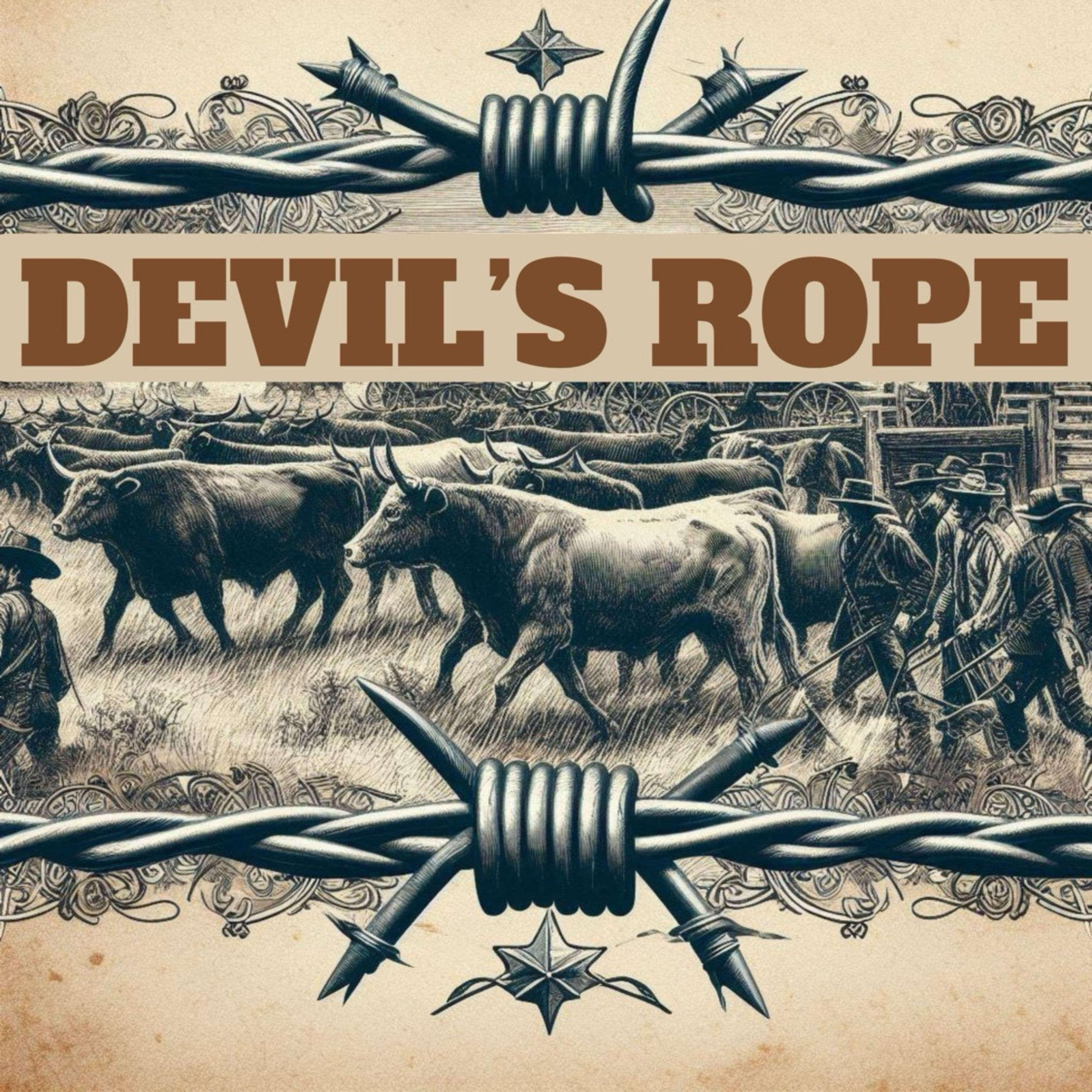 The Devil's Rope: How Barbed Wire Tamed the West