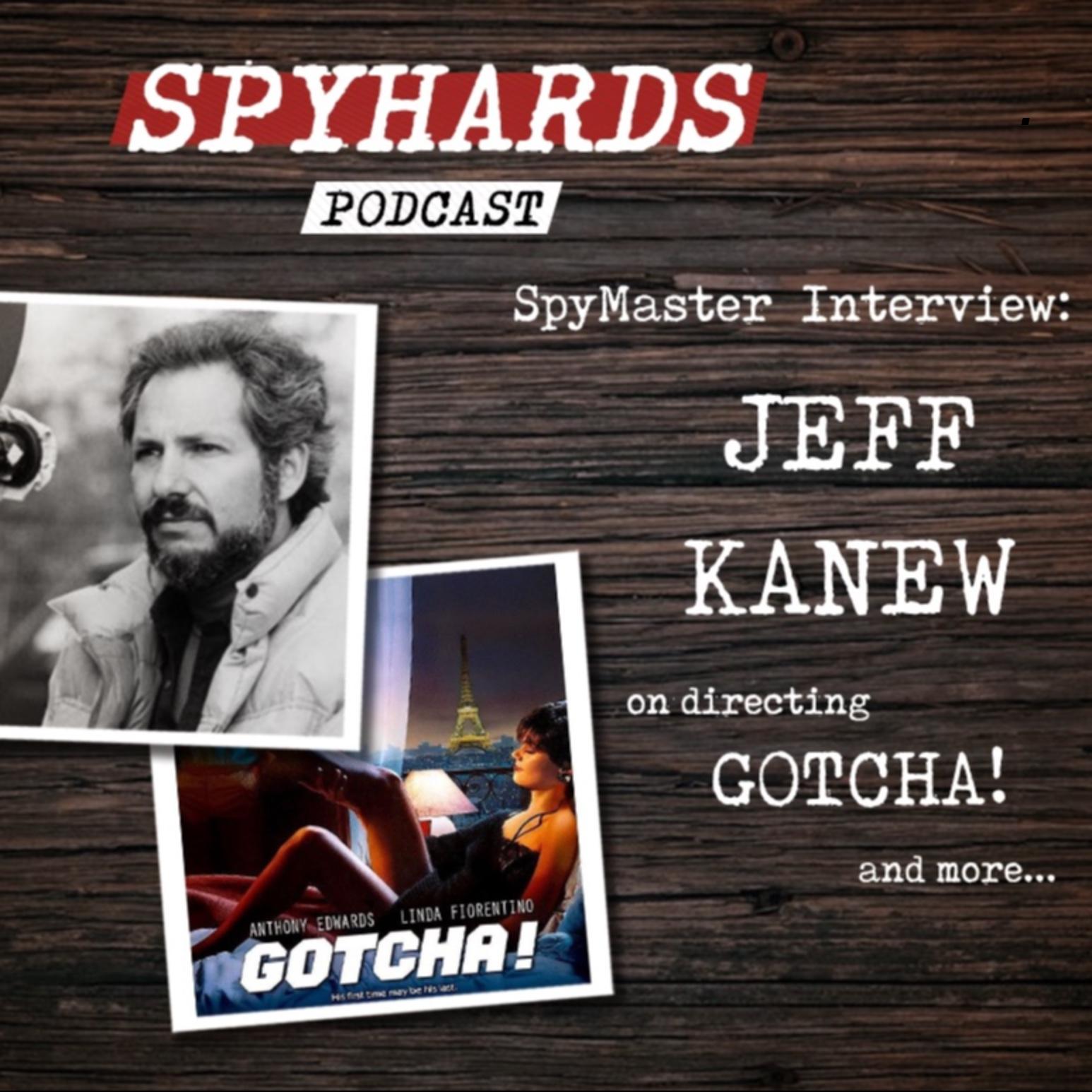 SpyMaster Interview #10 - Jeff Kanew