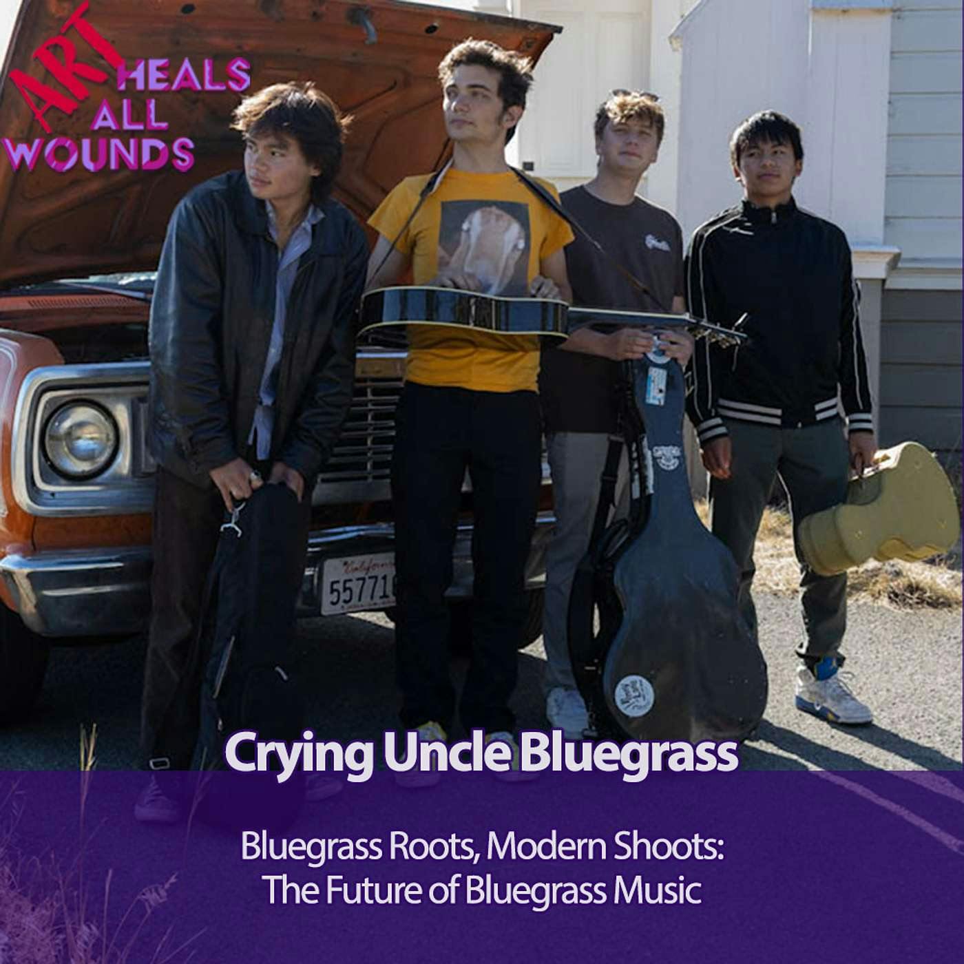 Crying Uncle Bluegrass: Bluegrass Roots, Modern Shoots: The Future of Bluegrass Music