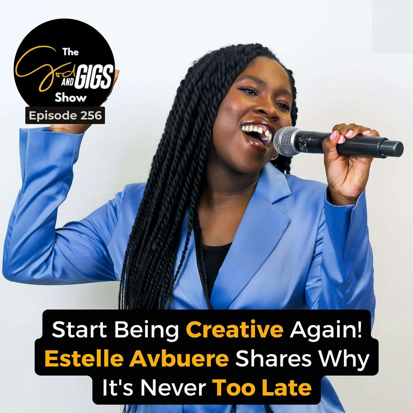 Start Being Creative Again! Estelle Avbuere Shares Why It's Never Too Late