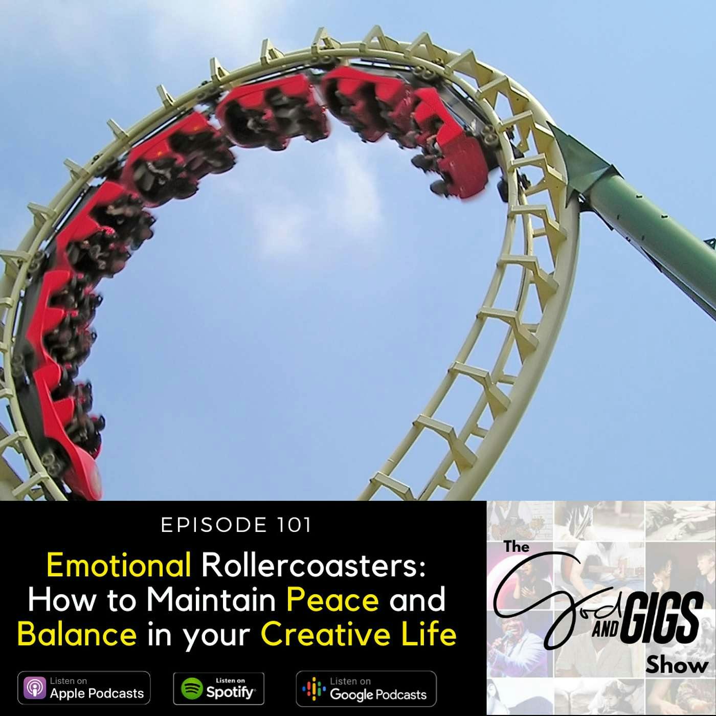 Emotional Rollercoasters: How to Maintain Peace and Balance in your Creative Life