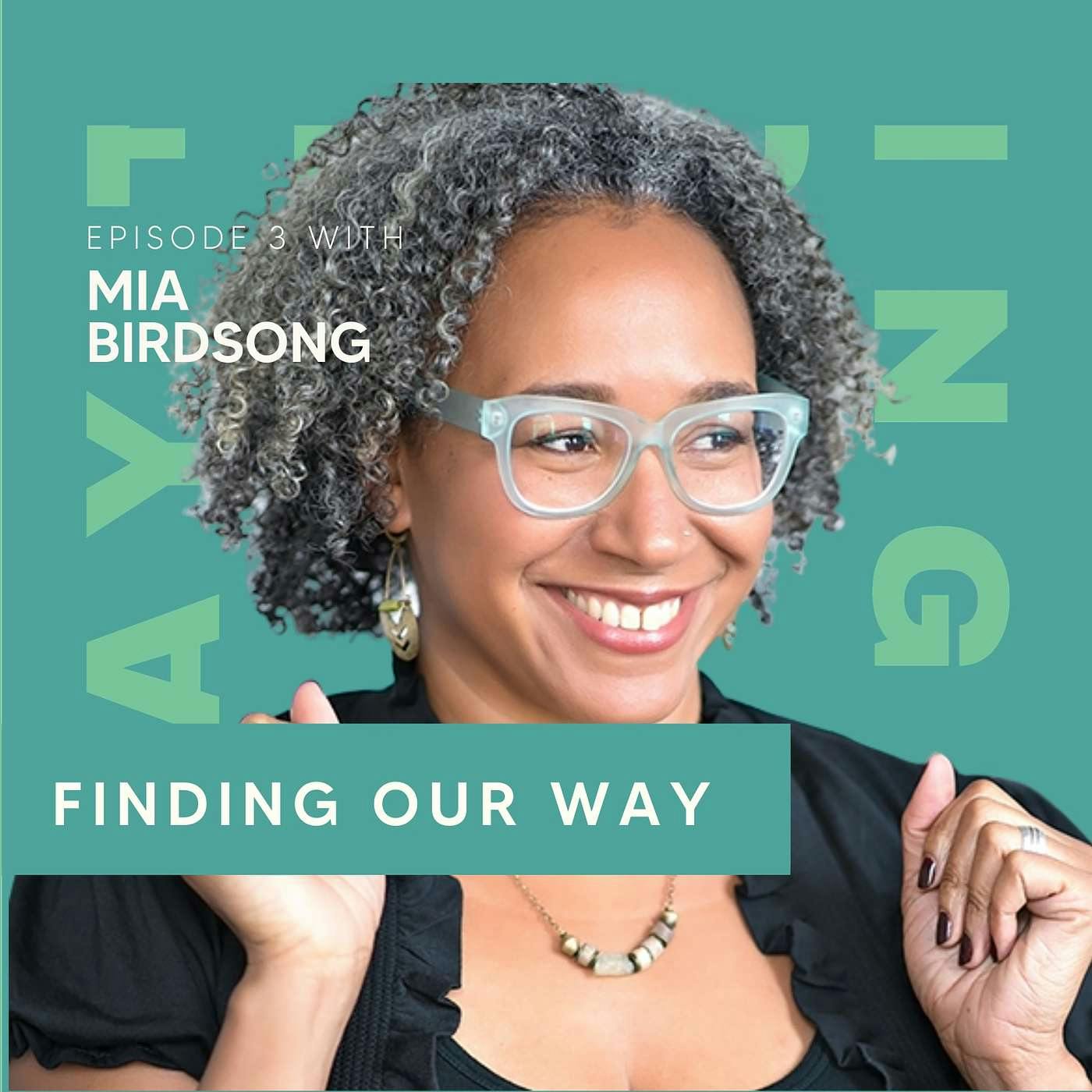 Ep 3: Community and Belonging with Mia Birdsong