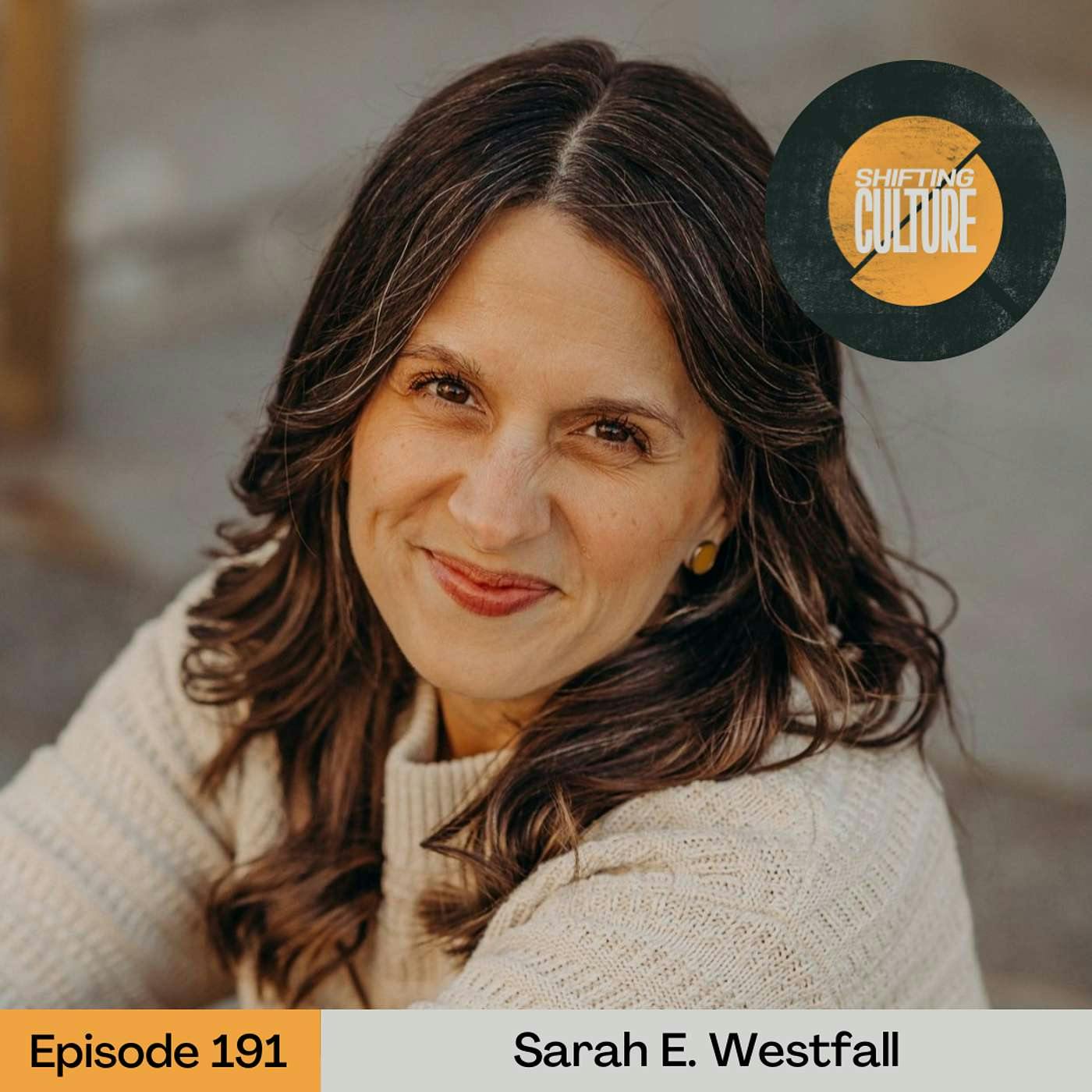 Ep. 191 Sarah E. Westfall - The Way of Belonging