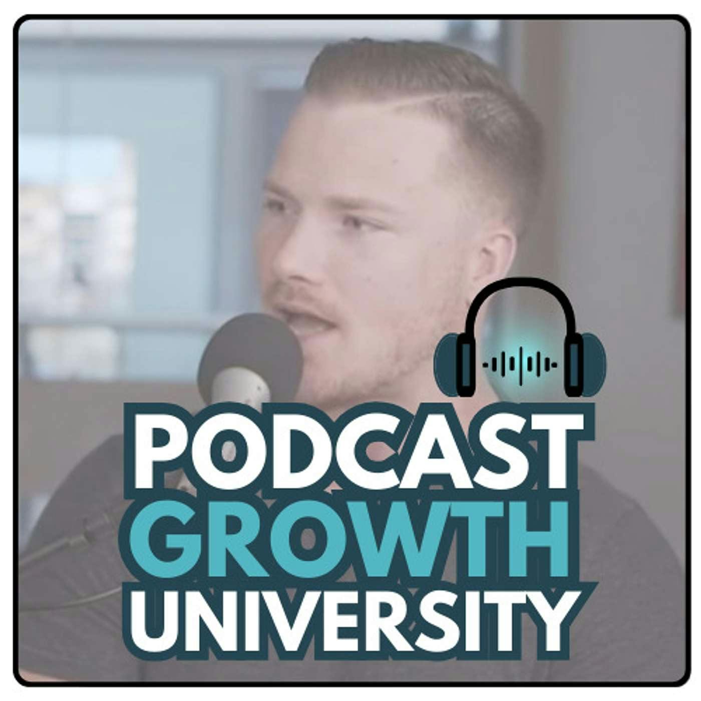 Podcast Growth University