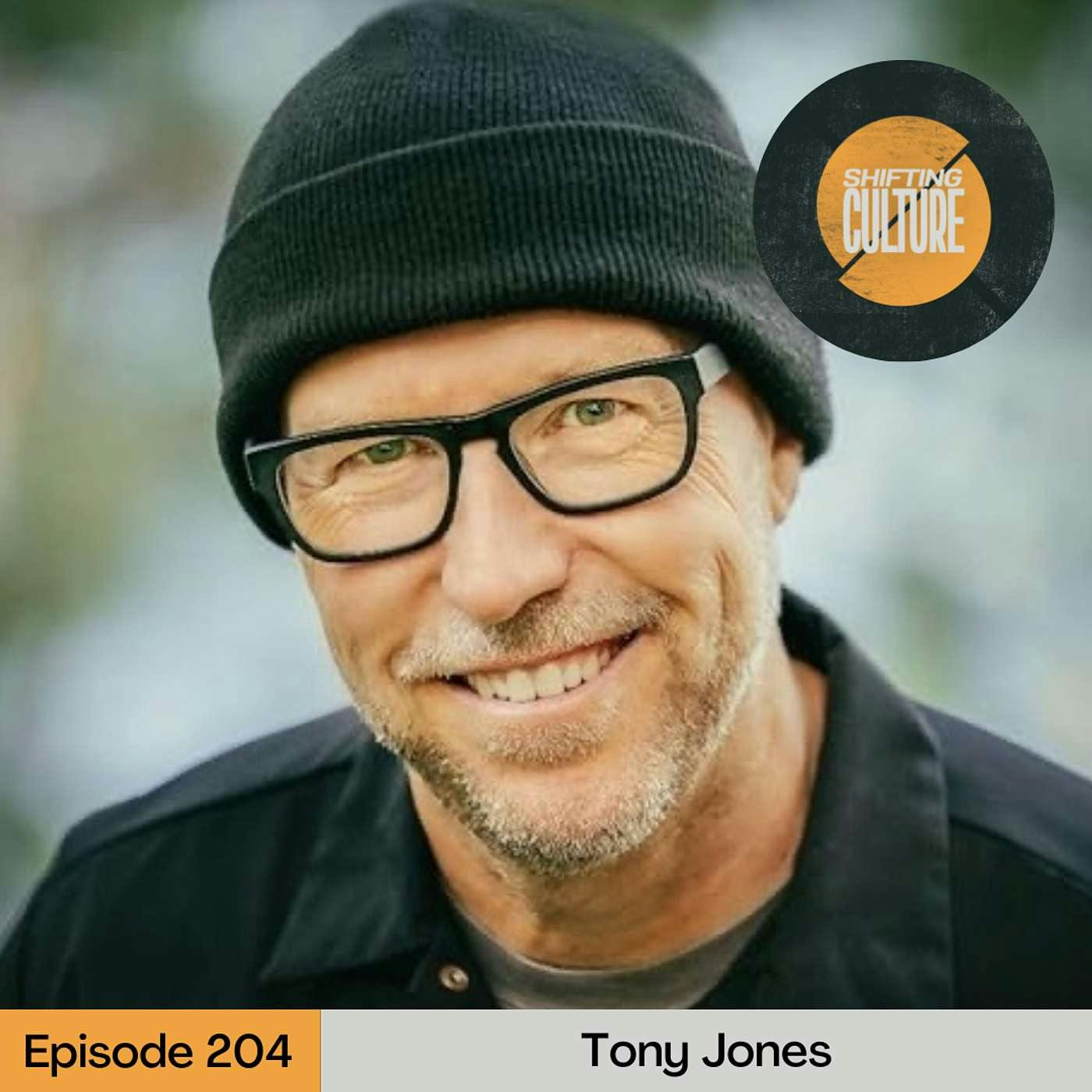 Ep. 204 Tony Jones - The God of Wild Places