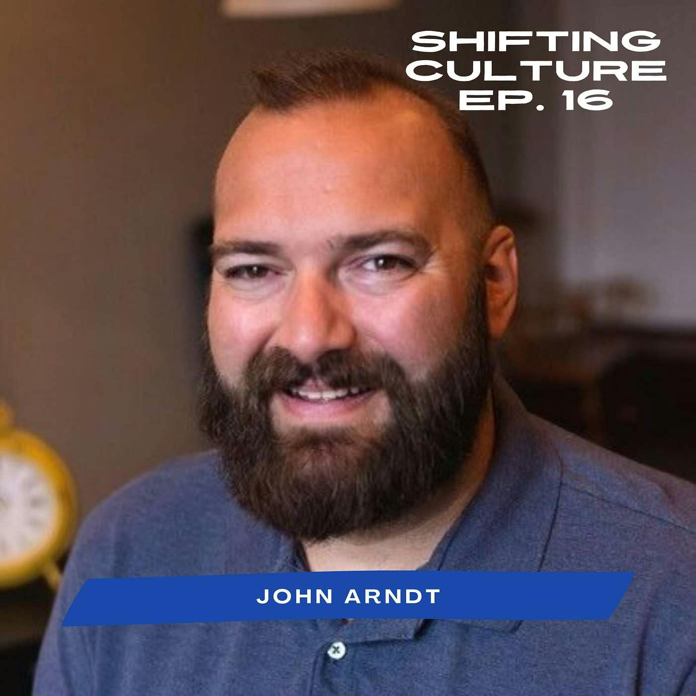 Ep. 16 John Arndt - Attending to the Presence of Jesus in our Interaction with Others