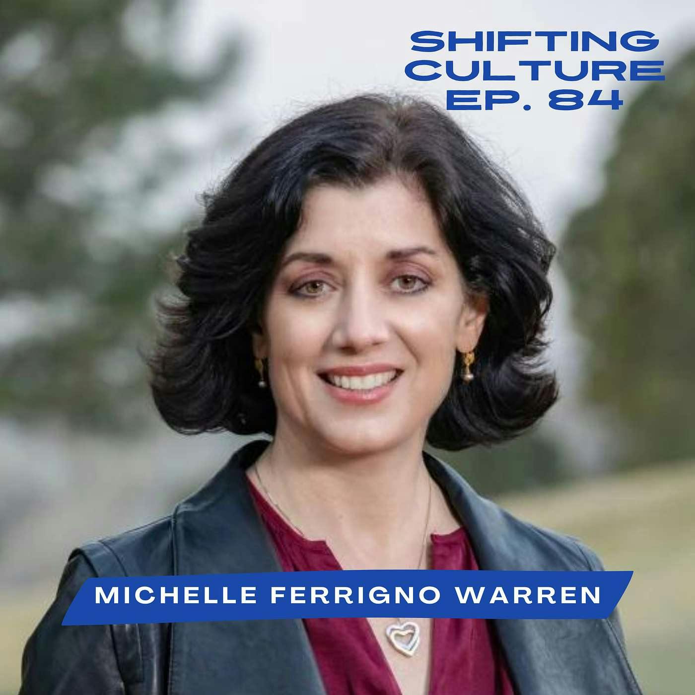 Ep. 84 Michelle Ferrigno Warren - Stepping into Kingdom Justice