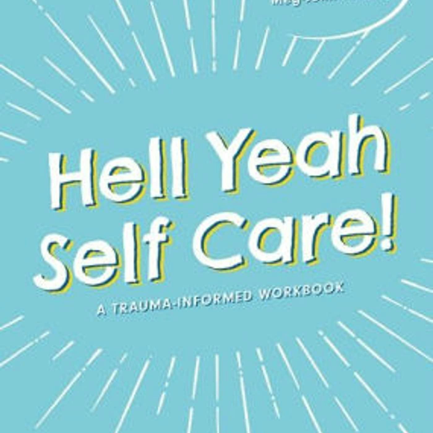 Hell Yeah Self Care! A dialogue between Meg-John Barker and Alex Iantaffi