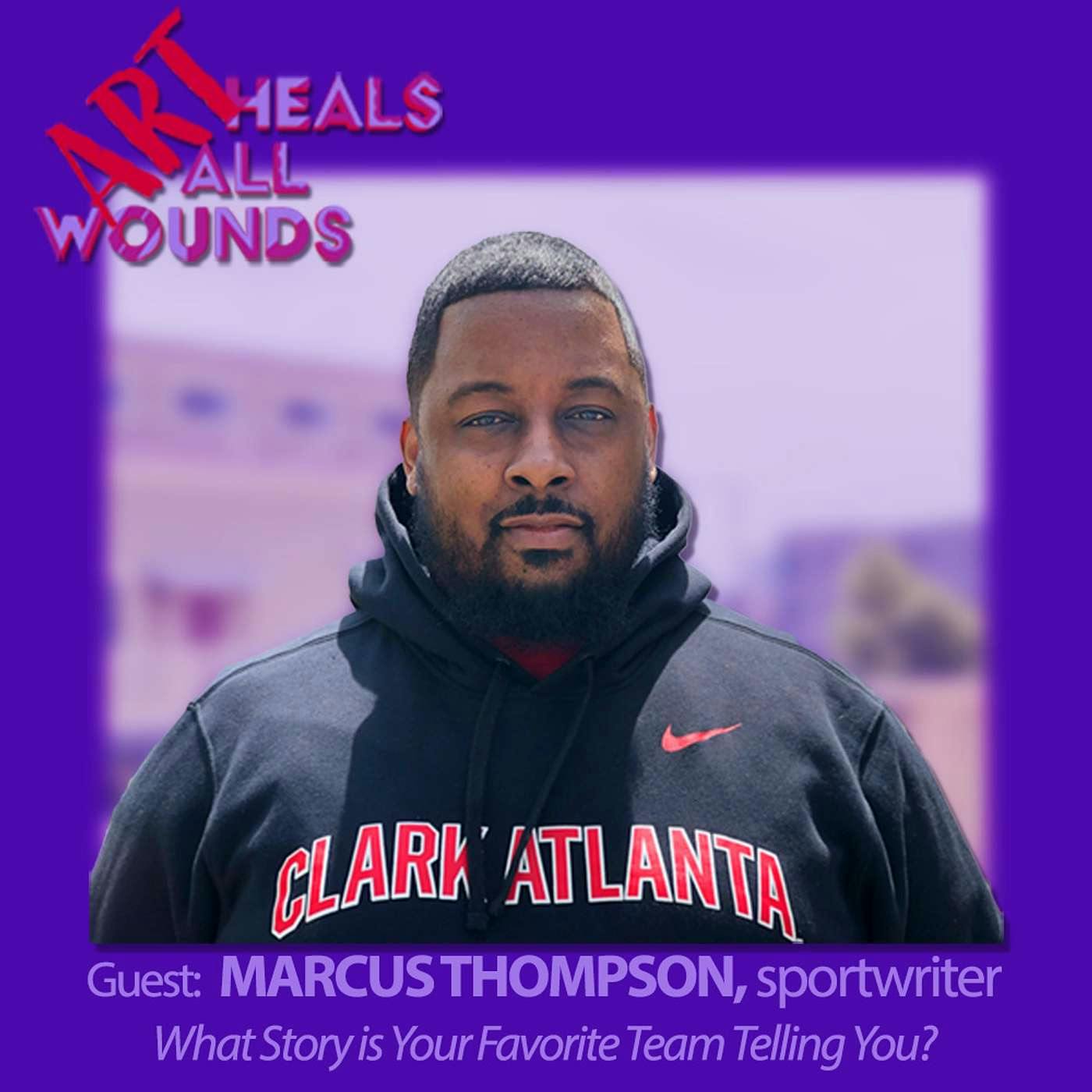 How Sports Teams Tell the Story of People and Places with Marcus Thompson of The Athletic