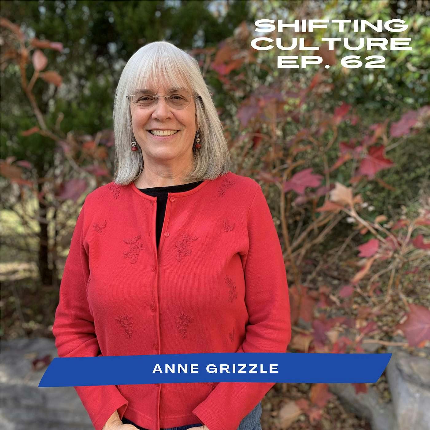 Ep. 62 Anne Grizzle - Listening to God and to One Another