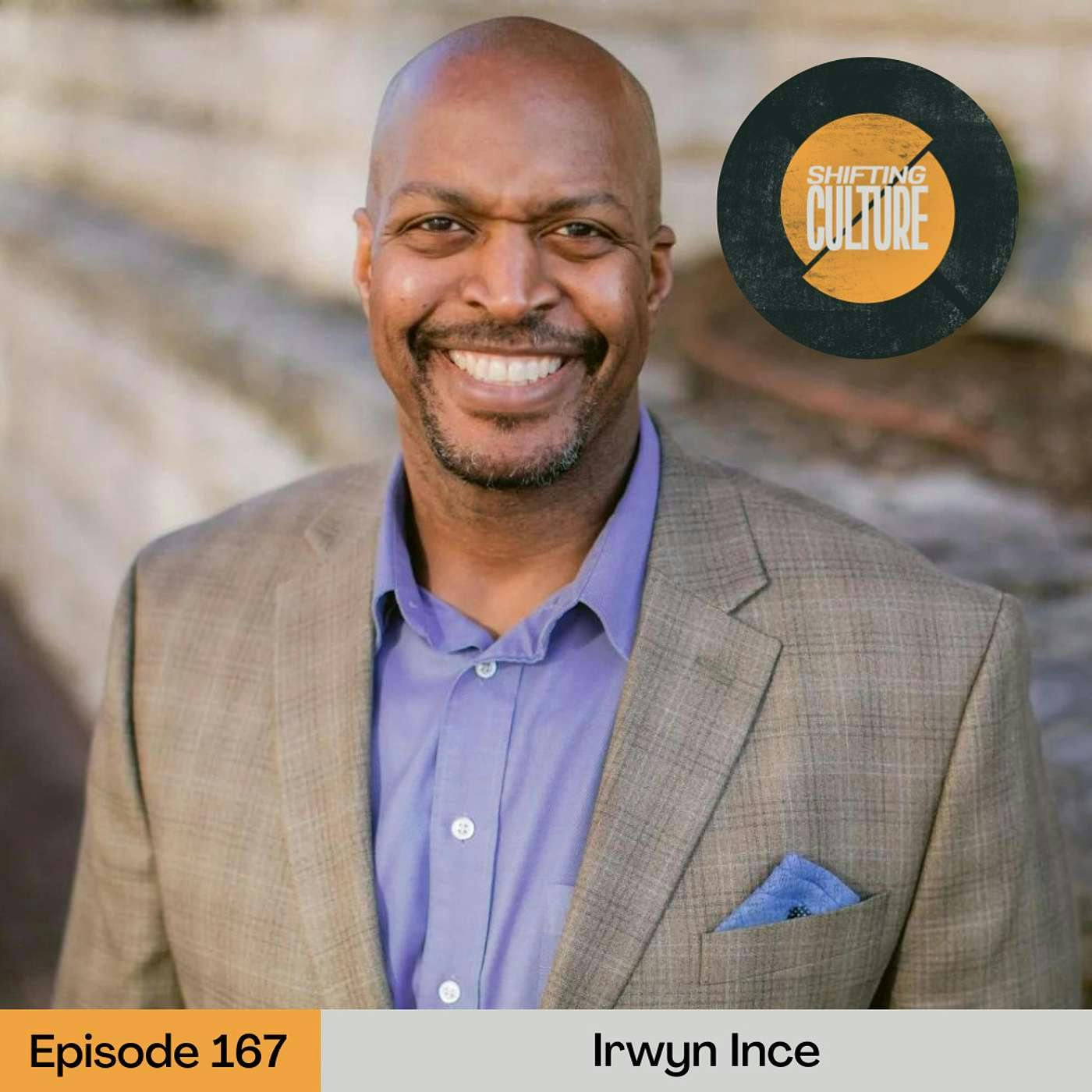 Ep. 167 Irwyn Ince - Holding On to Hope: Persevering in Faith Through Suffering and Division