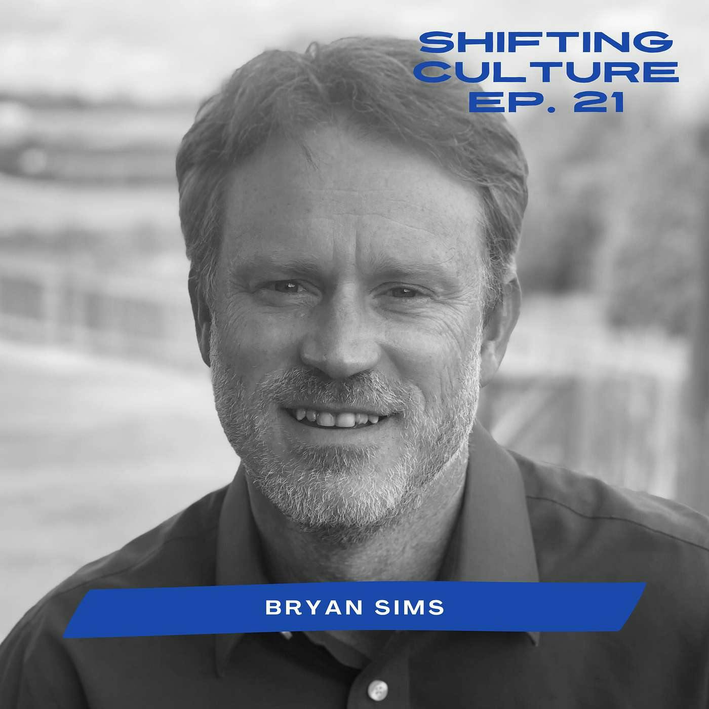 Ep. 21 Bryan Sims - Abiding and Obeying, Covenantal Relationships, Adaptive Leadership