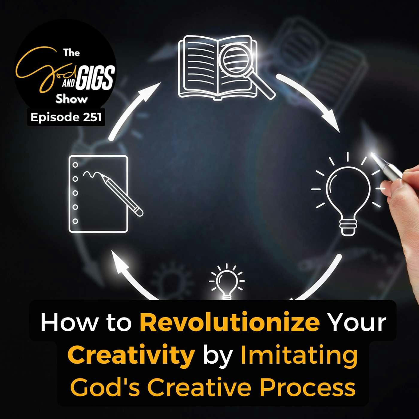 How to Revolutionize Your Creativity by Imitating God's Creative Process