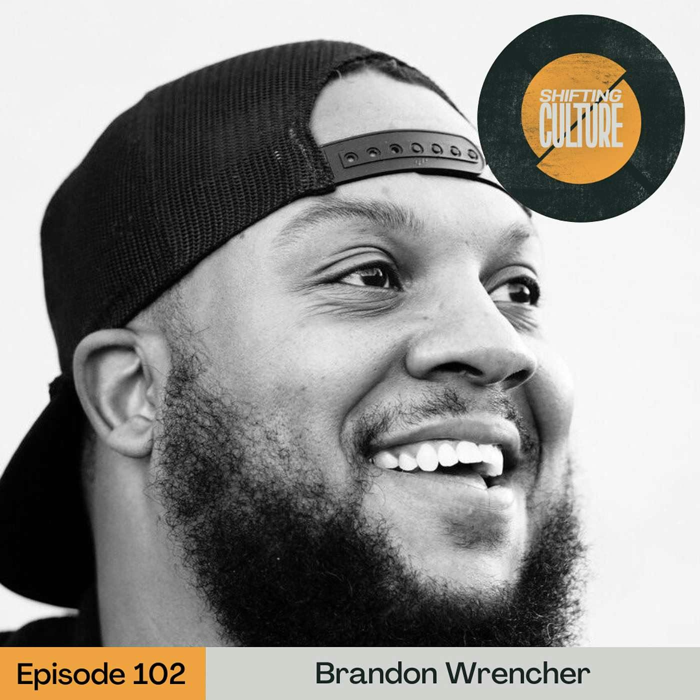 Ep. 102 Brandon Wrencher - Community Organizing for the Common Good