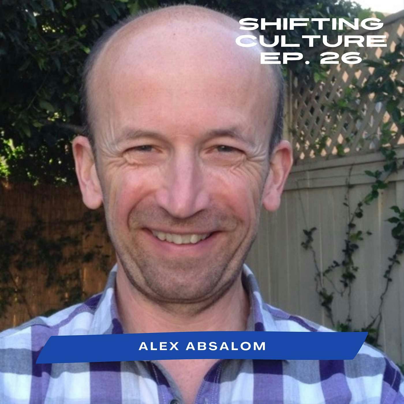 Ep. 26 Alex Absalom - Naturally Supernatural