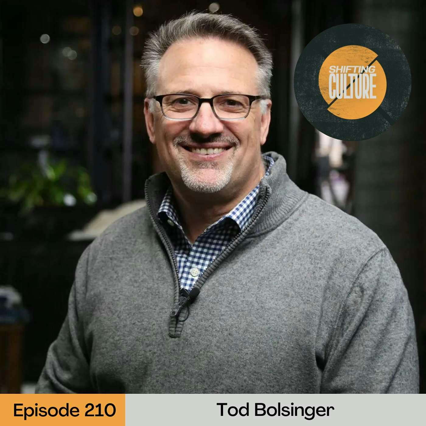 Ep. 210 Tod Bolsinger Returns - Practicing Change: Leading in a Rapidly Changing World