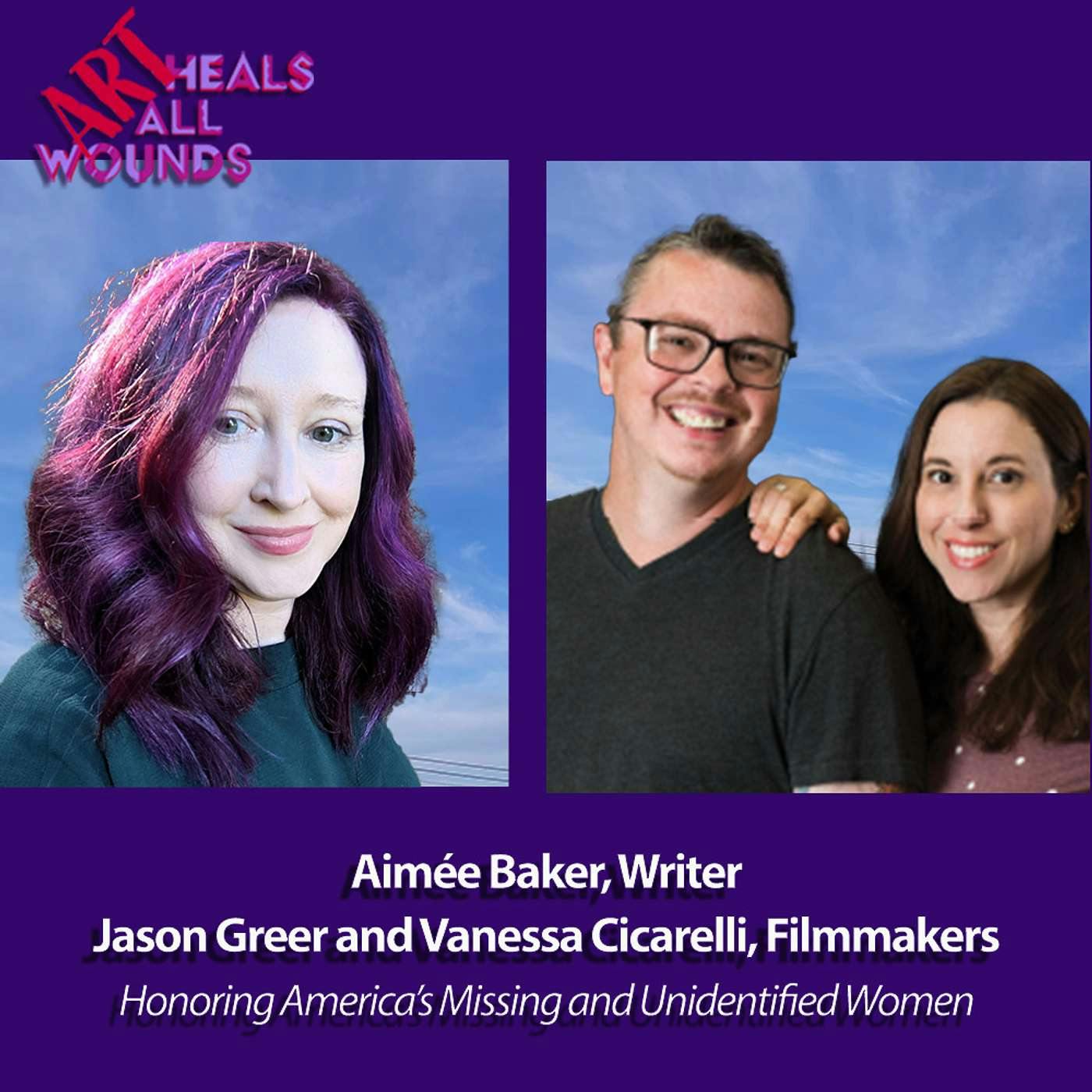 America's Missing and Unidentified Women: Aimee Baker, Writer and Vanessa Cicarelli and Jason Greer, Filmmakers