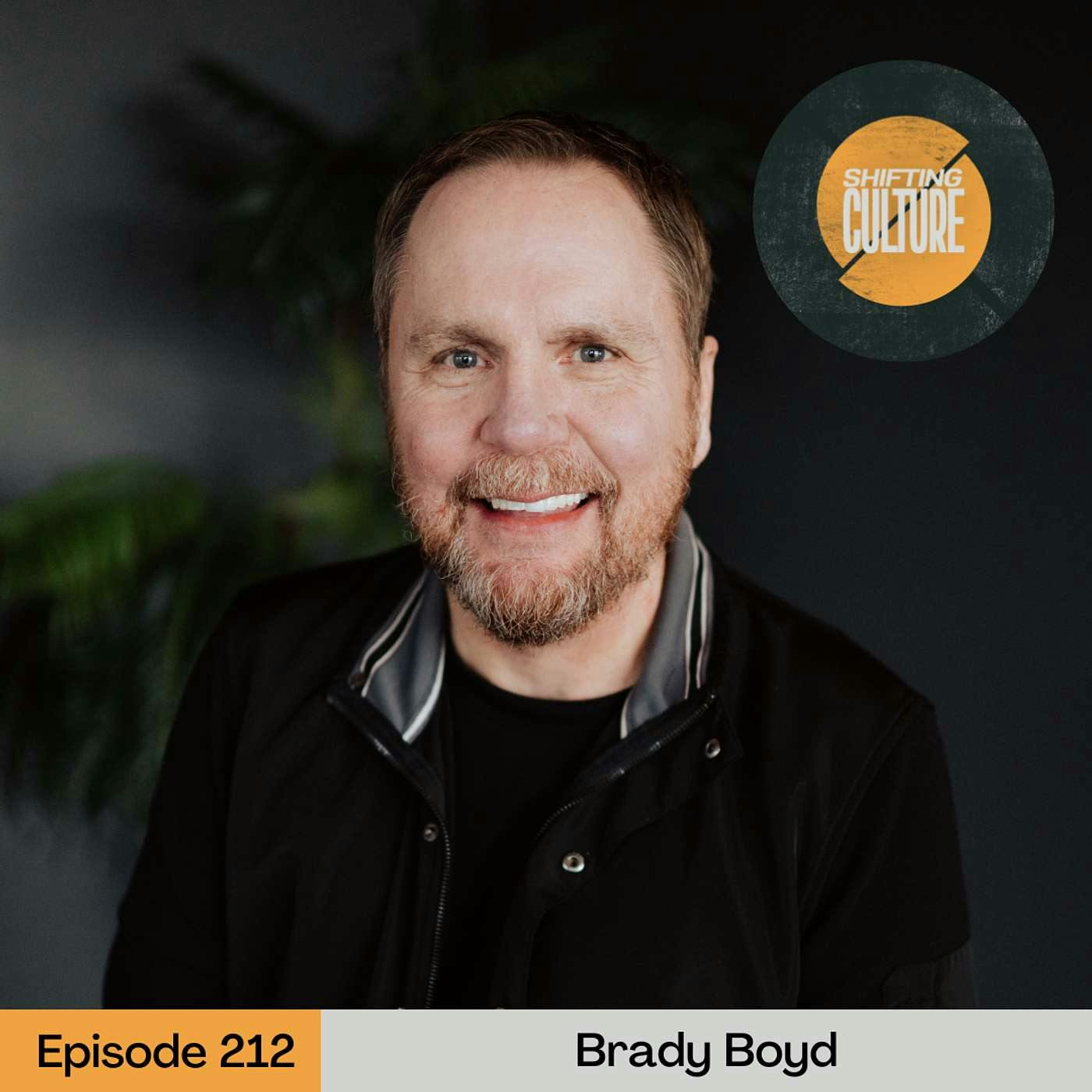 Ep. 212 Brady Boyd - Pursuing Unity in Divided Times