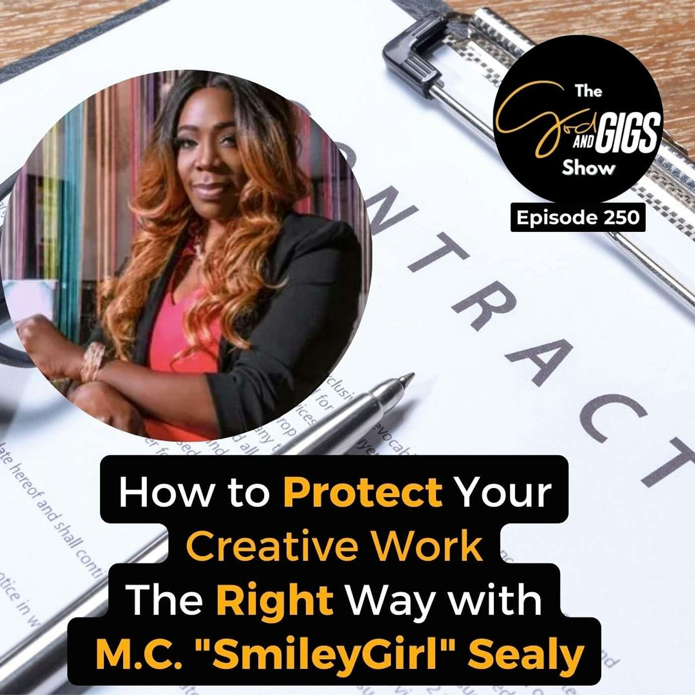 How to Protect Your Creative Work The Right Way with M.C. "SmileyGirl" Sealy