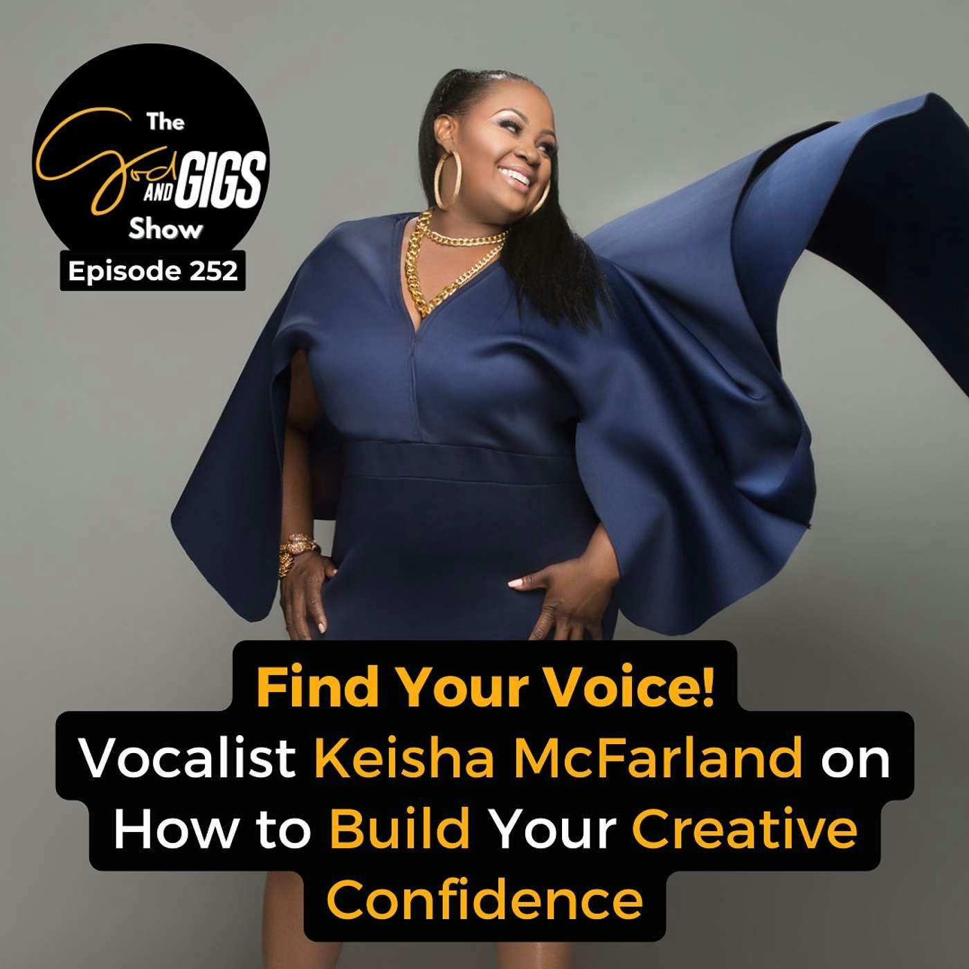 Find Your Voice! Vocalist Keisha McFarland on How to Build Your Creative Confidence